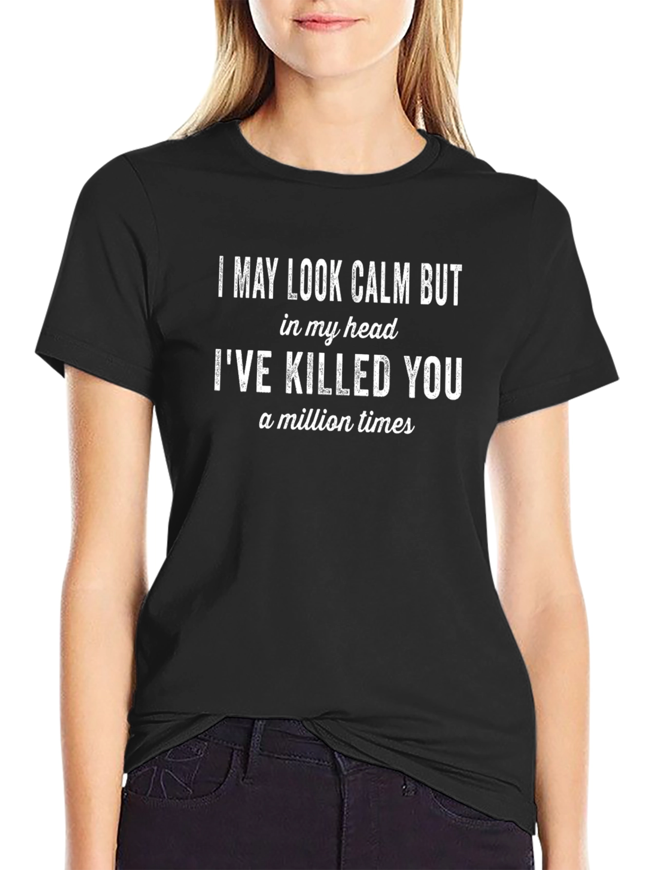 Funny Graphic Tee: I May Look Calm
