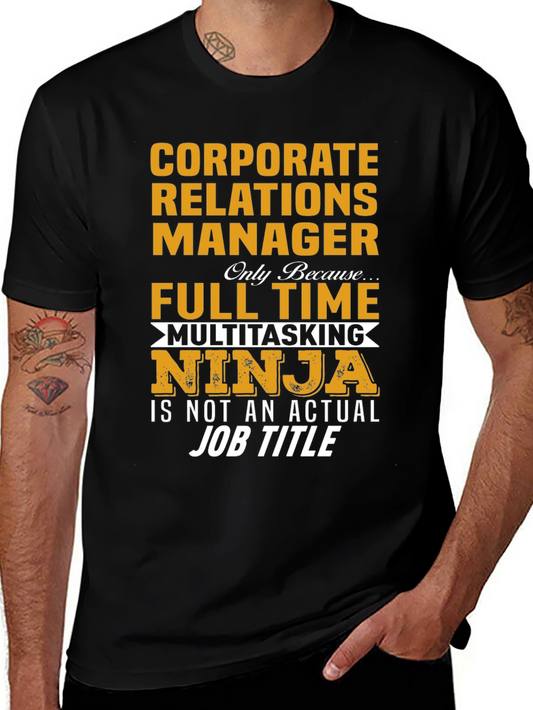 Corporate Relations Ninja T-Shirt - Full Time Fun!