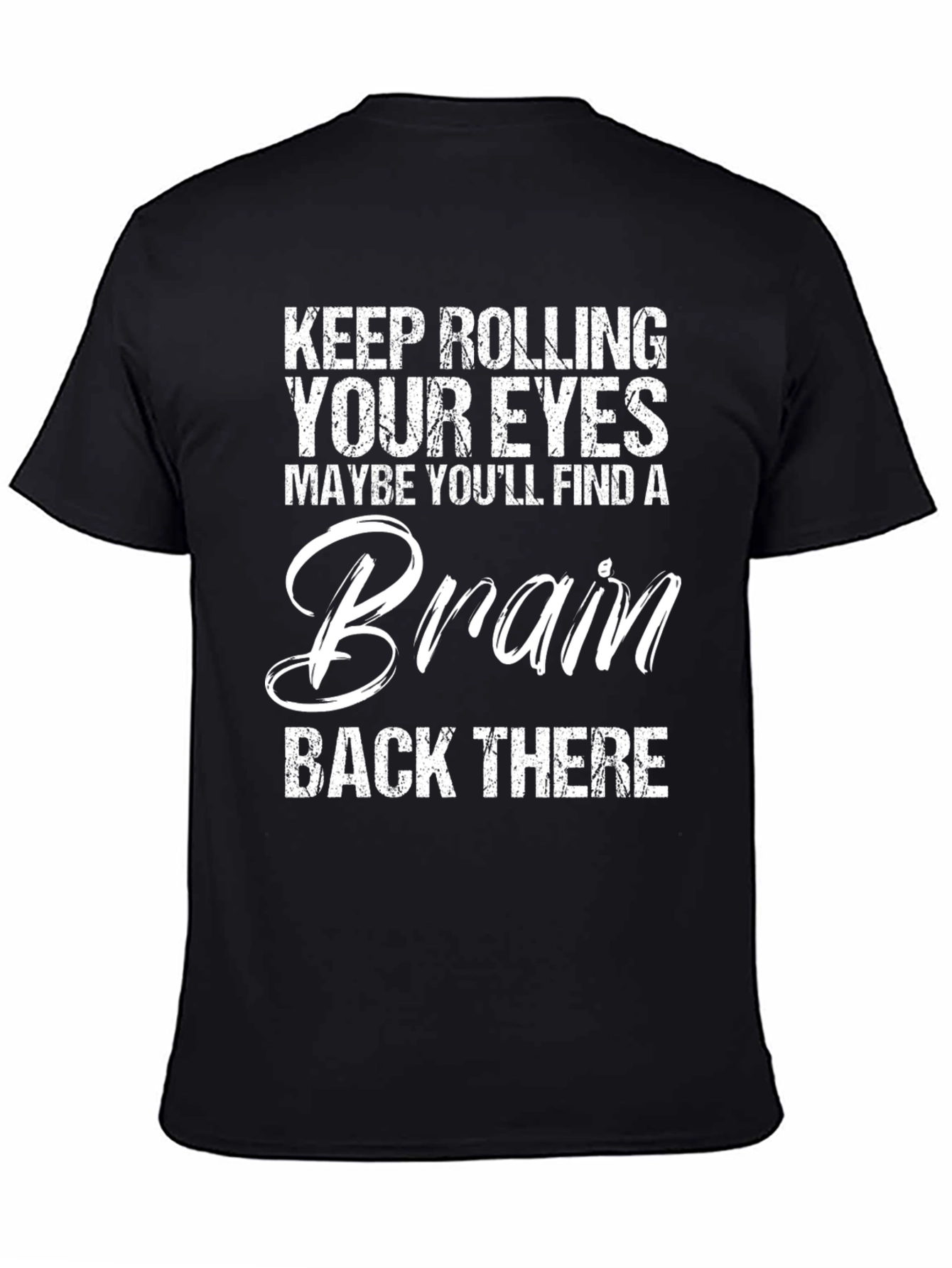 Humorous Brain Roll Eyes T-Shirt