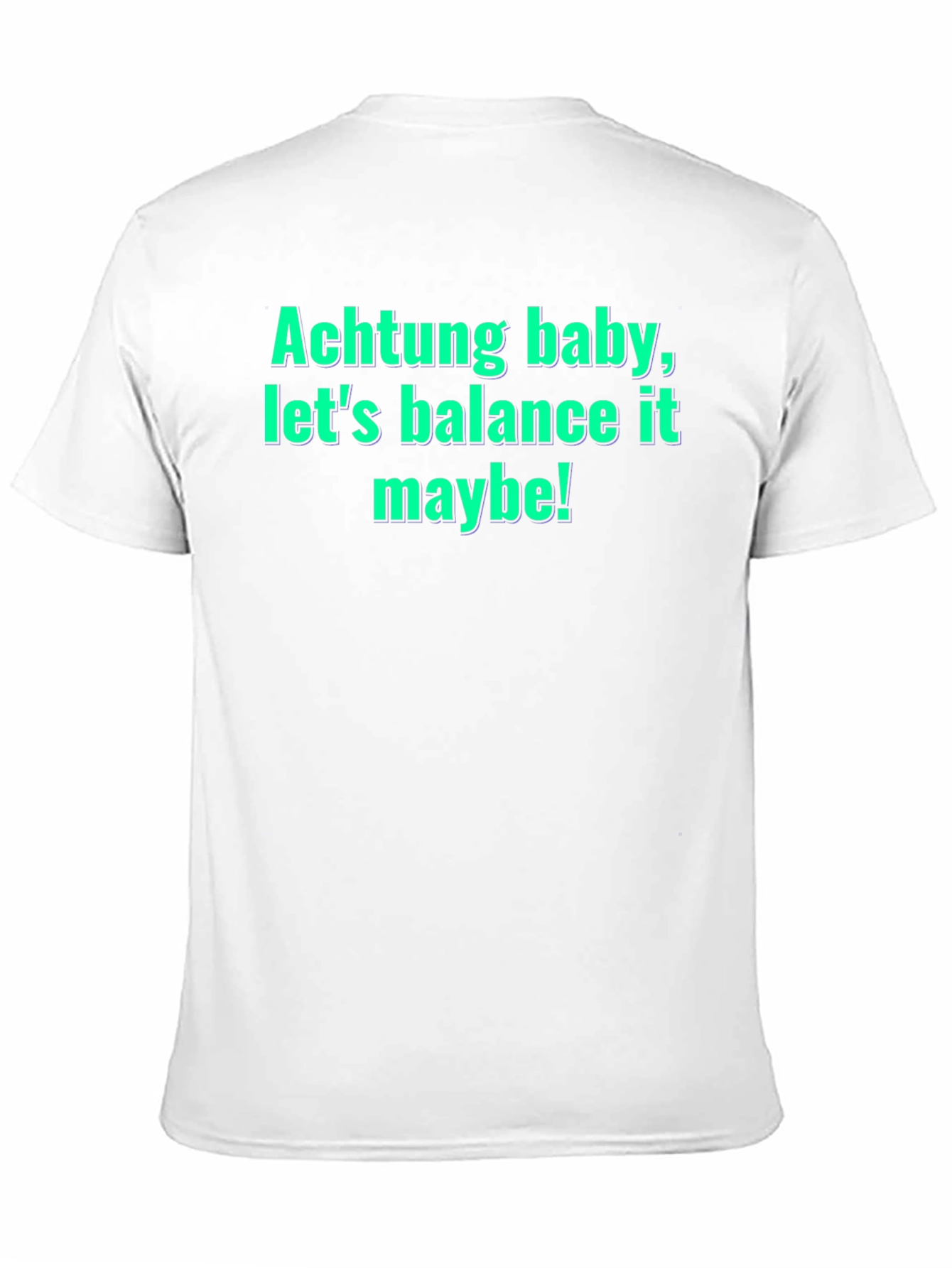 Achtung Baby Balance Funny Graphic Tee