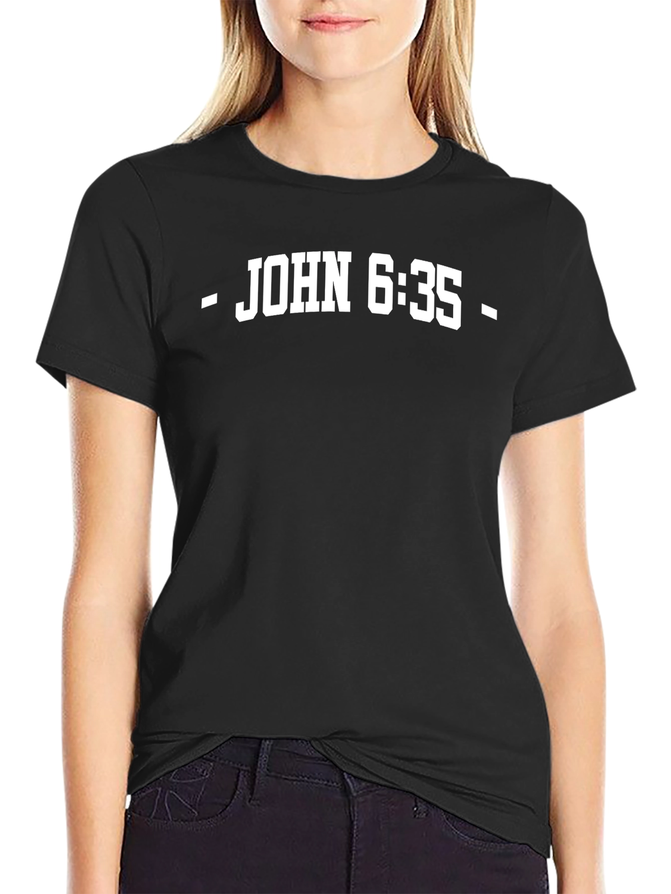 John 6:35 T-Shirt - Religious Scripture Tee
