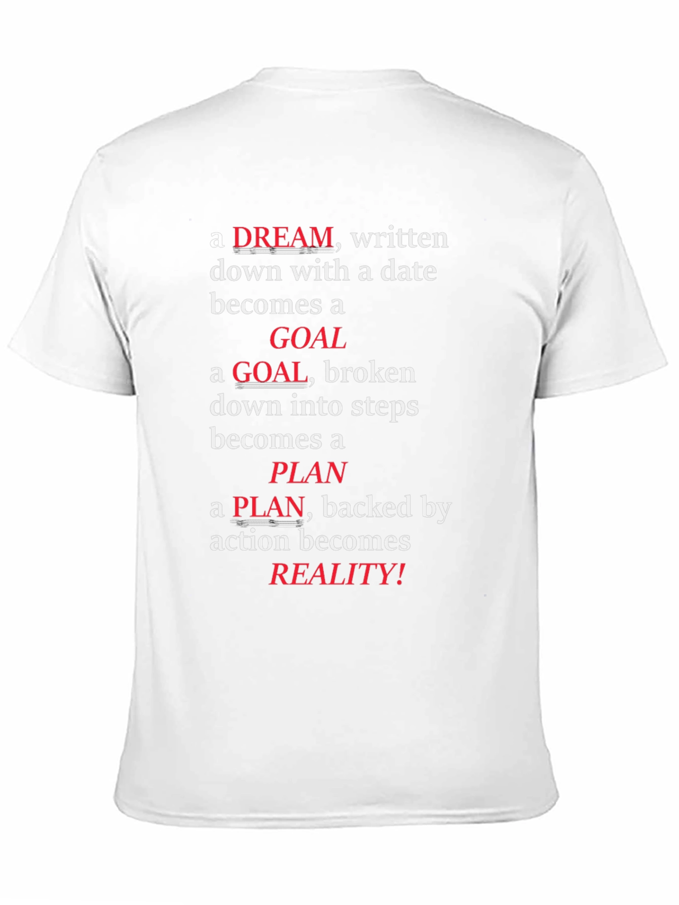 Dream Goal Plan Reality T-Shirt Motivational
