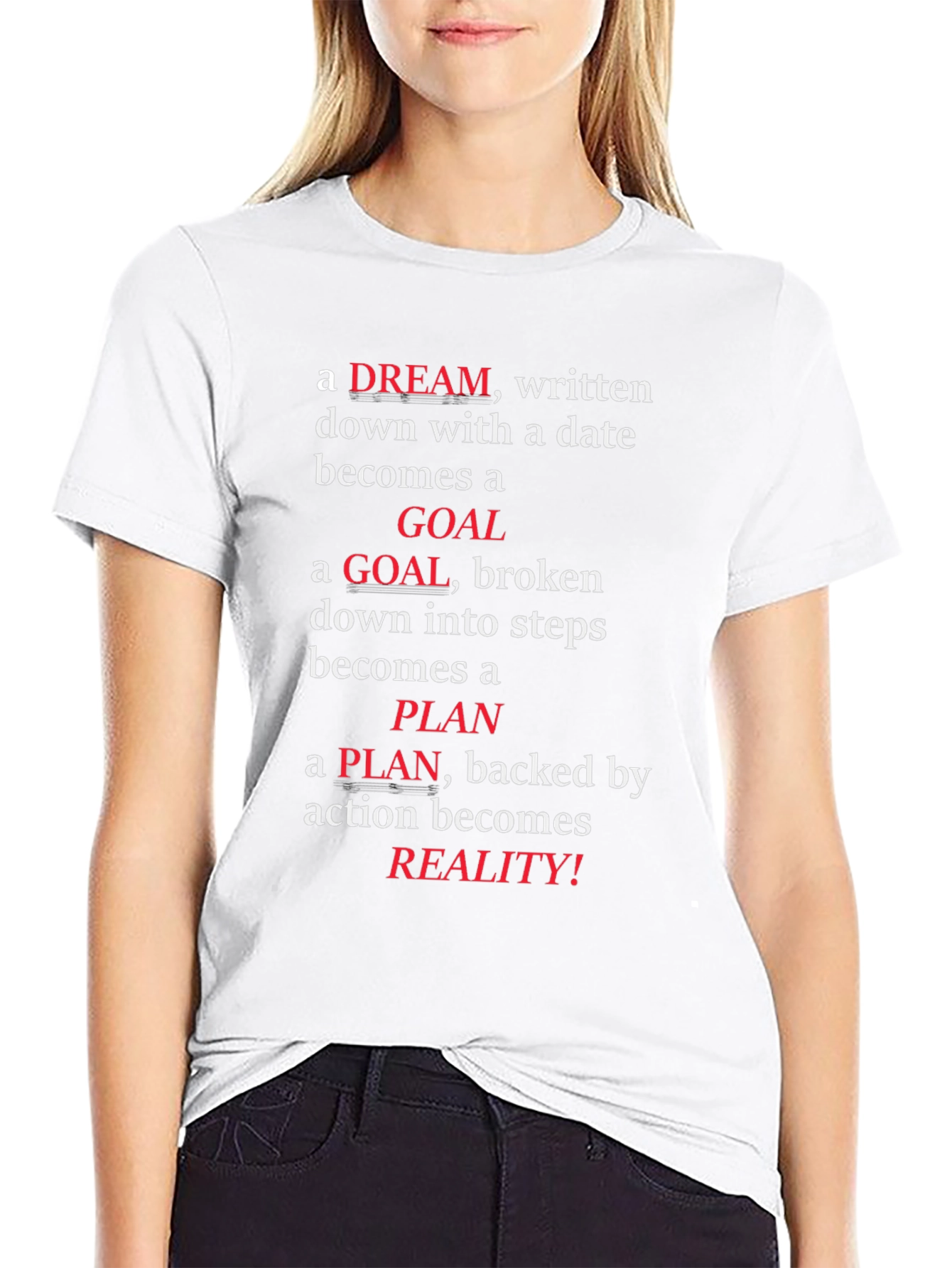 Dream Goal Plan Reality T-Shirt Motivational