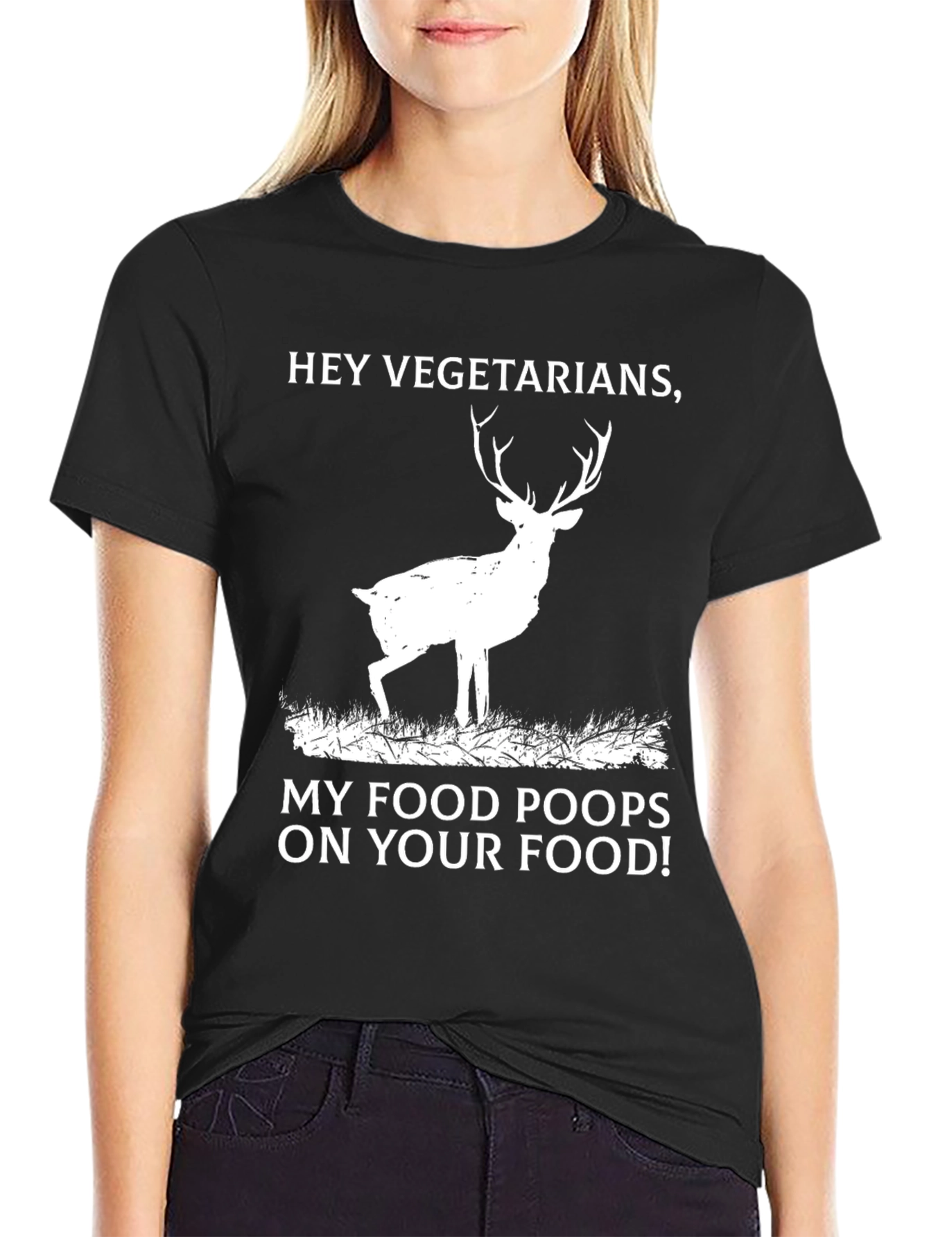 Funny Deer T-Shirt: My Food Poops on Your Food!
