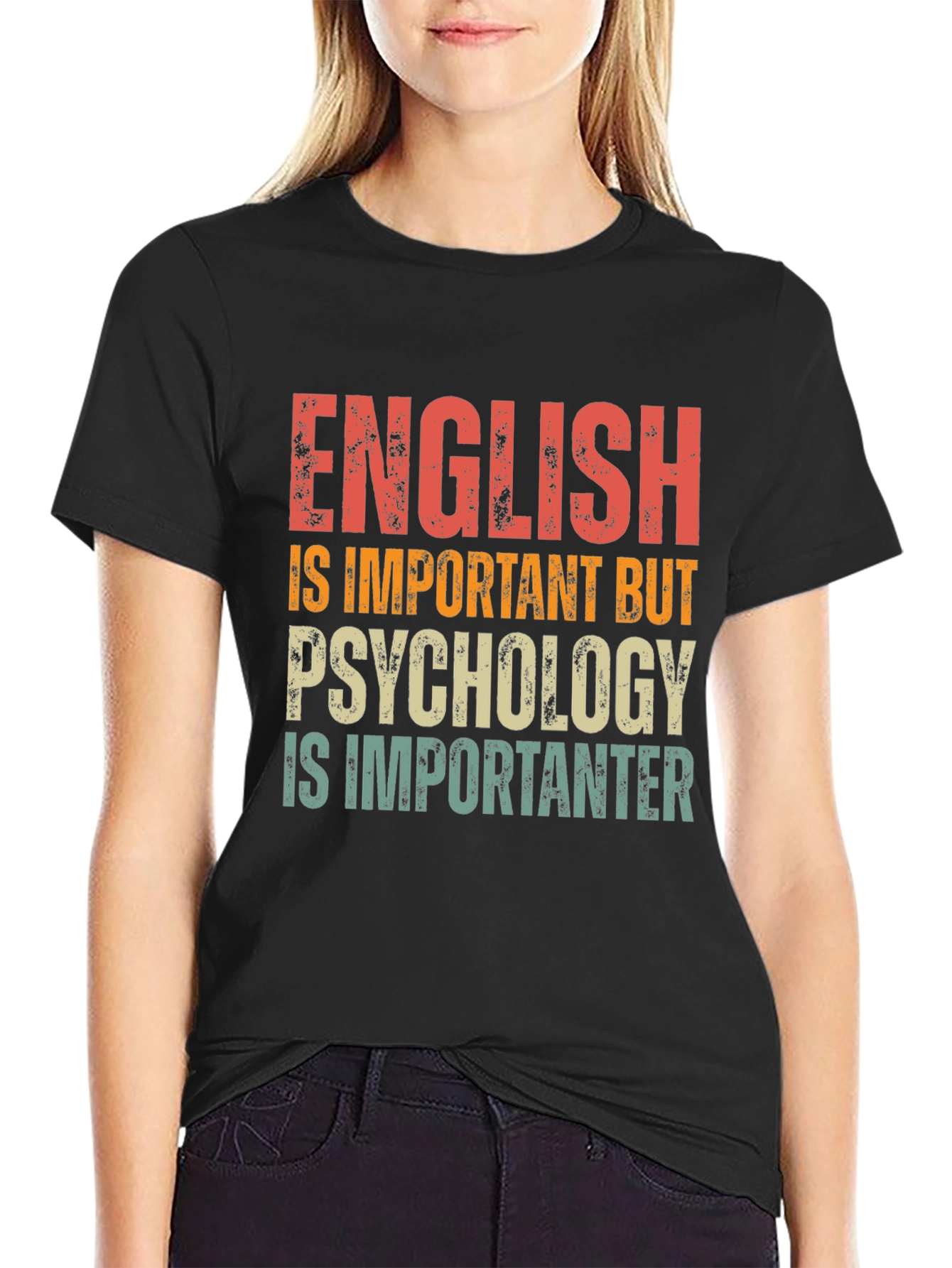 Psychology is Importanter T-Shirt - Funny Sarcastic Tee