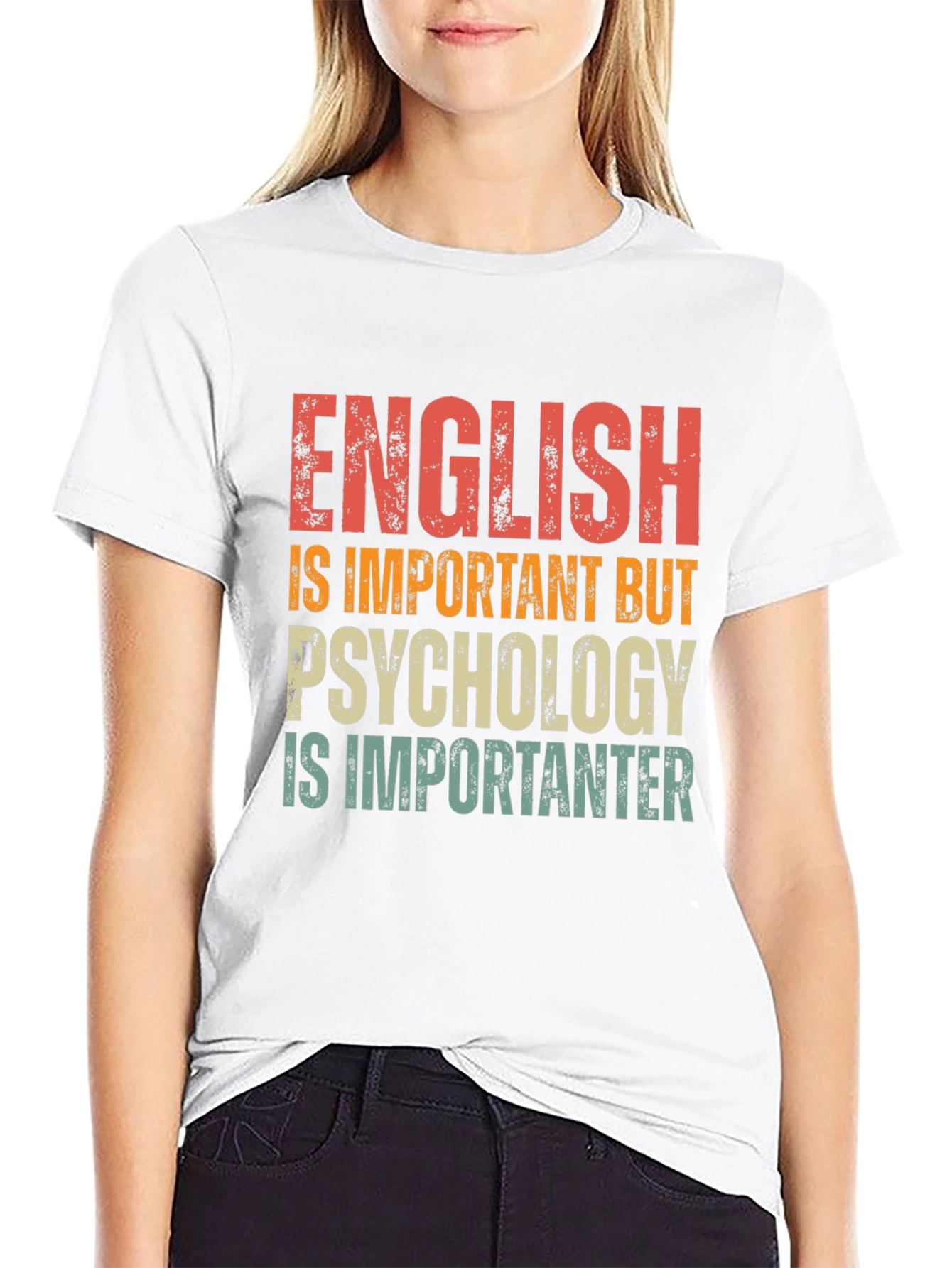 Psychology is Importanter T-Shirt - Funny Sarcastic Tee