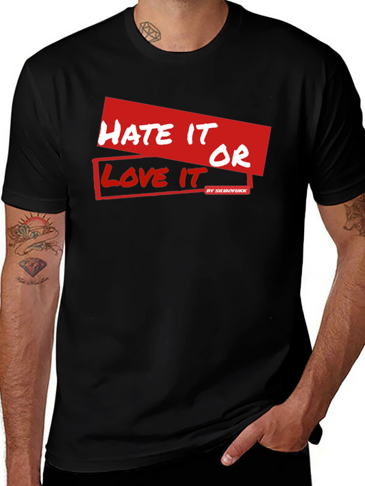 Hate It Or Love It Graphic Tee - Black