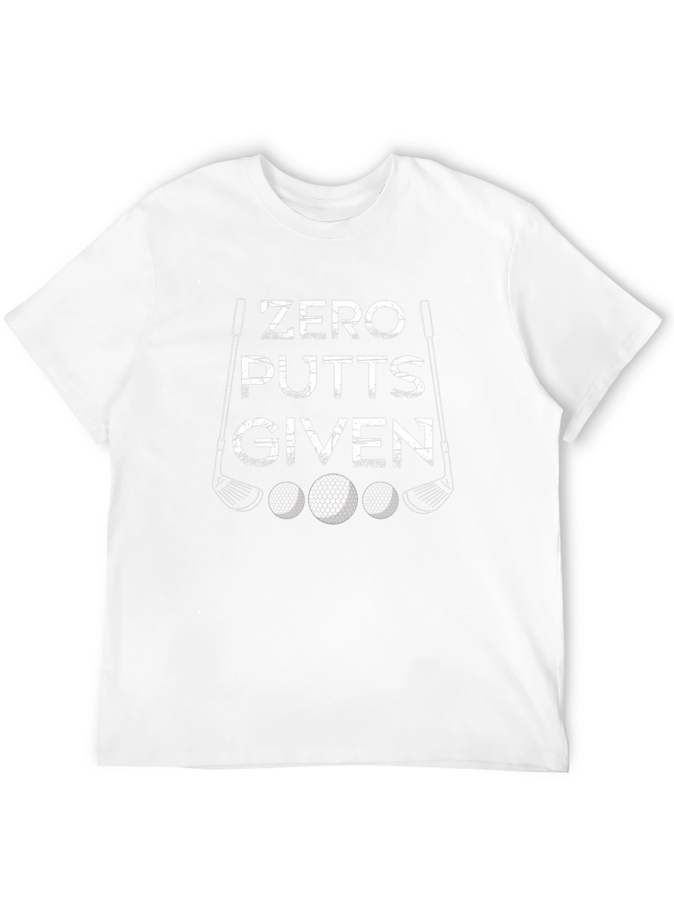 Zero Putts Given Golf T-Shirt