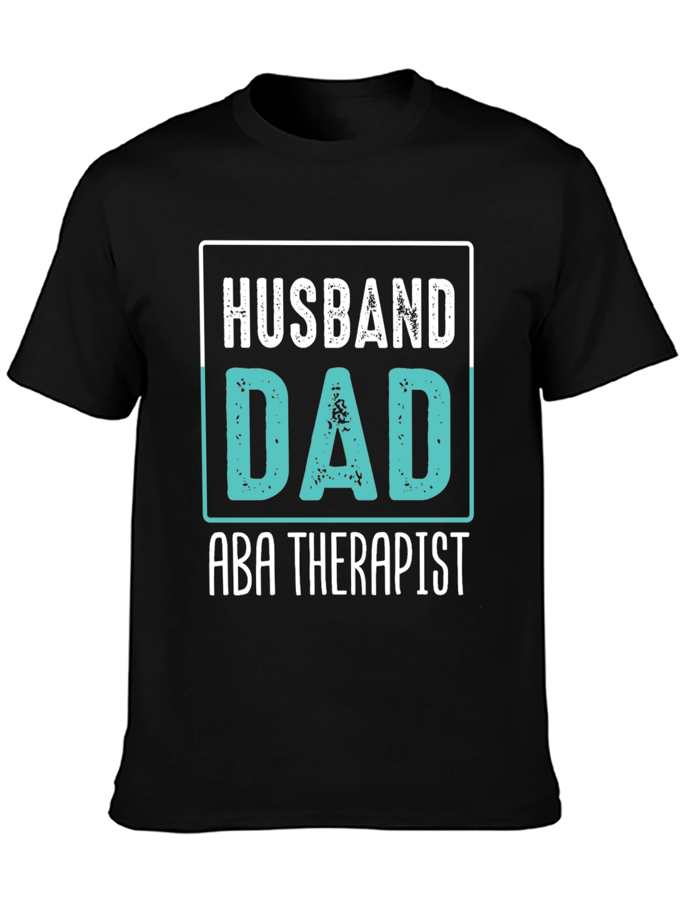 Husband Dad ABA Therapist Black Graphic T-Shirt