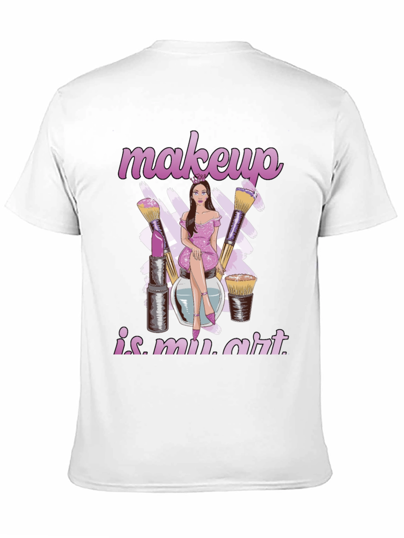 Makeup Is My Art Graphic Tee