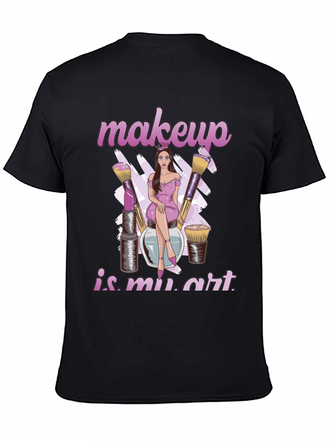 Makeup Is My Art Graphic Tee