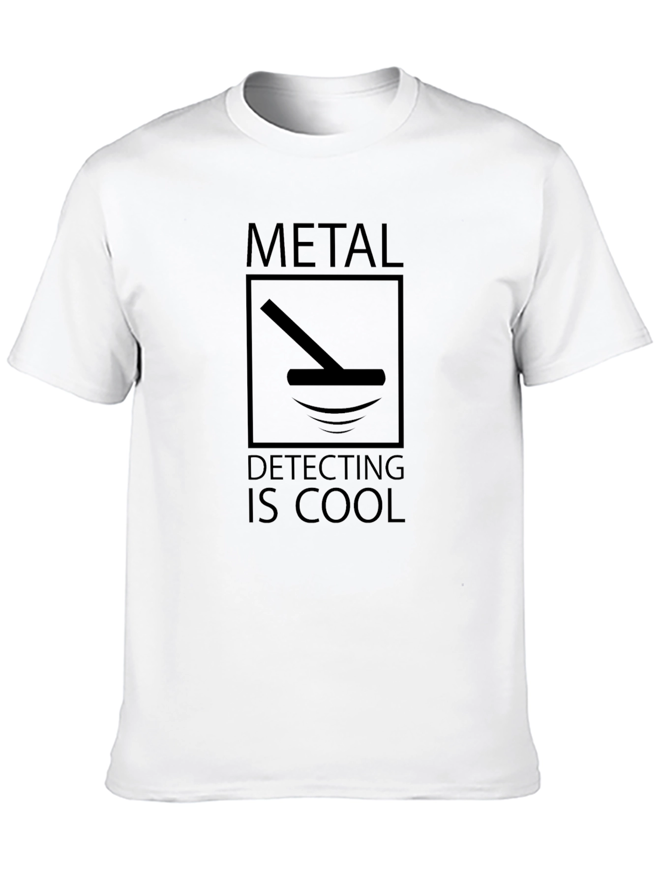 Metal Detecting is Cool T-Shirt