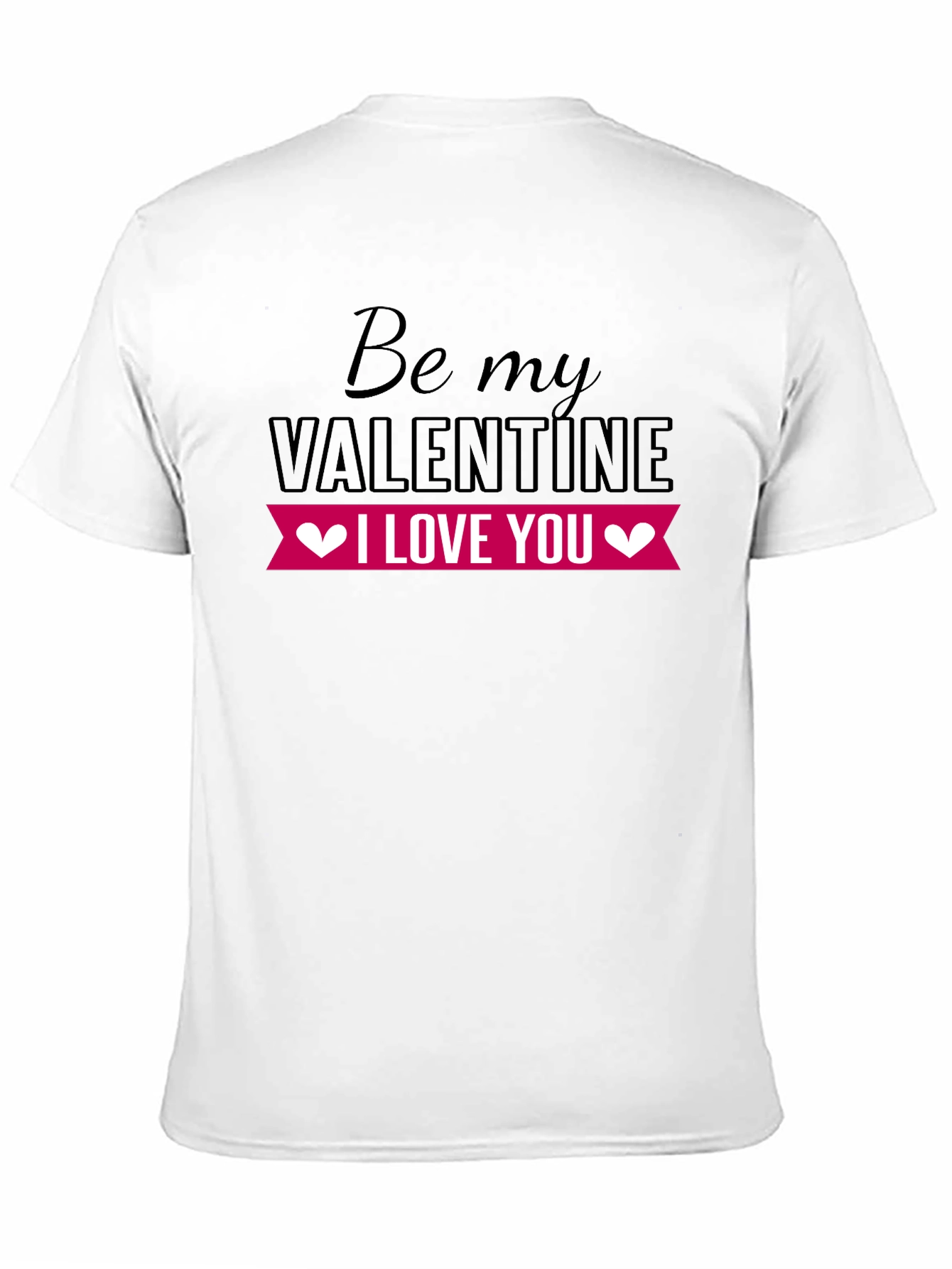 Be My Valentine T-Shirt