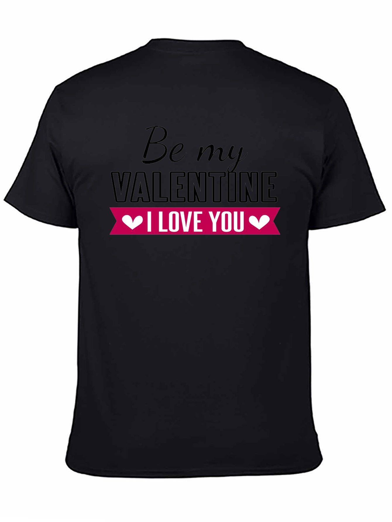 Be My Valentine T-Shirt