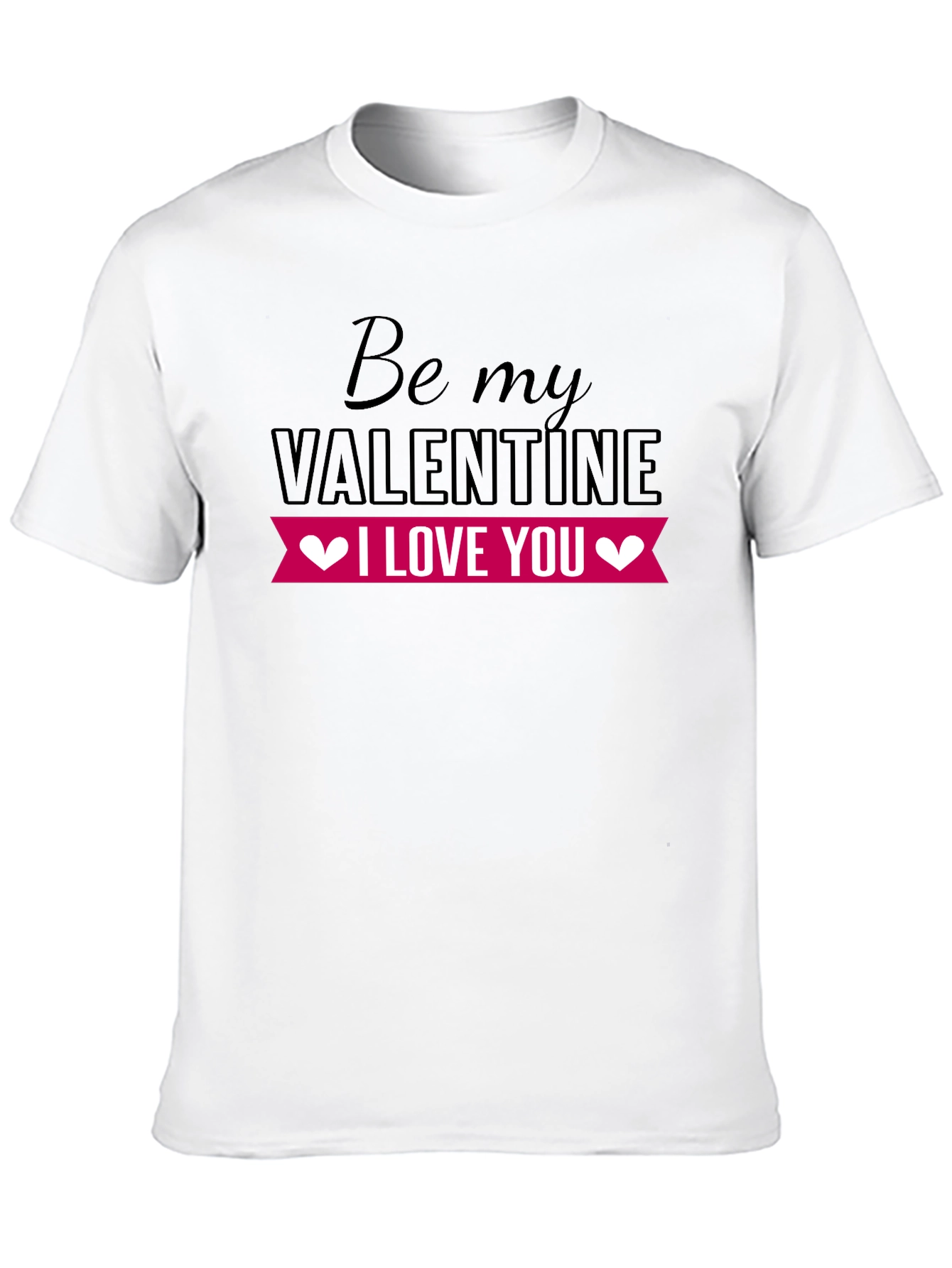 Be My Valentine T-Shirt