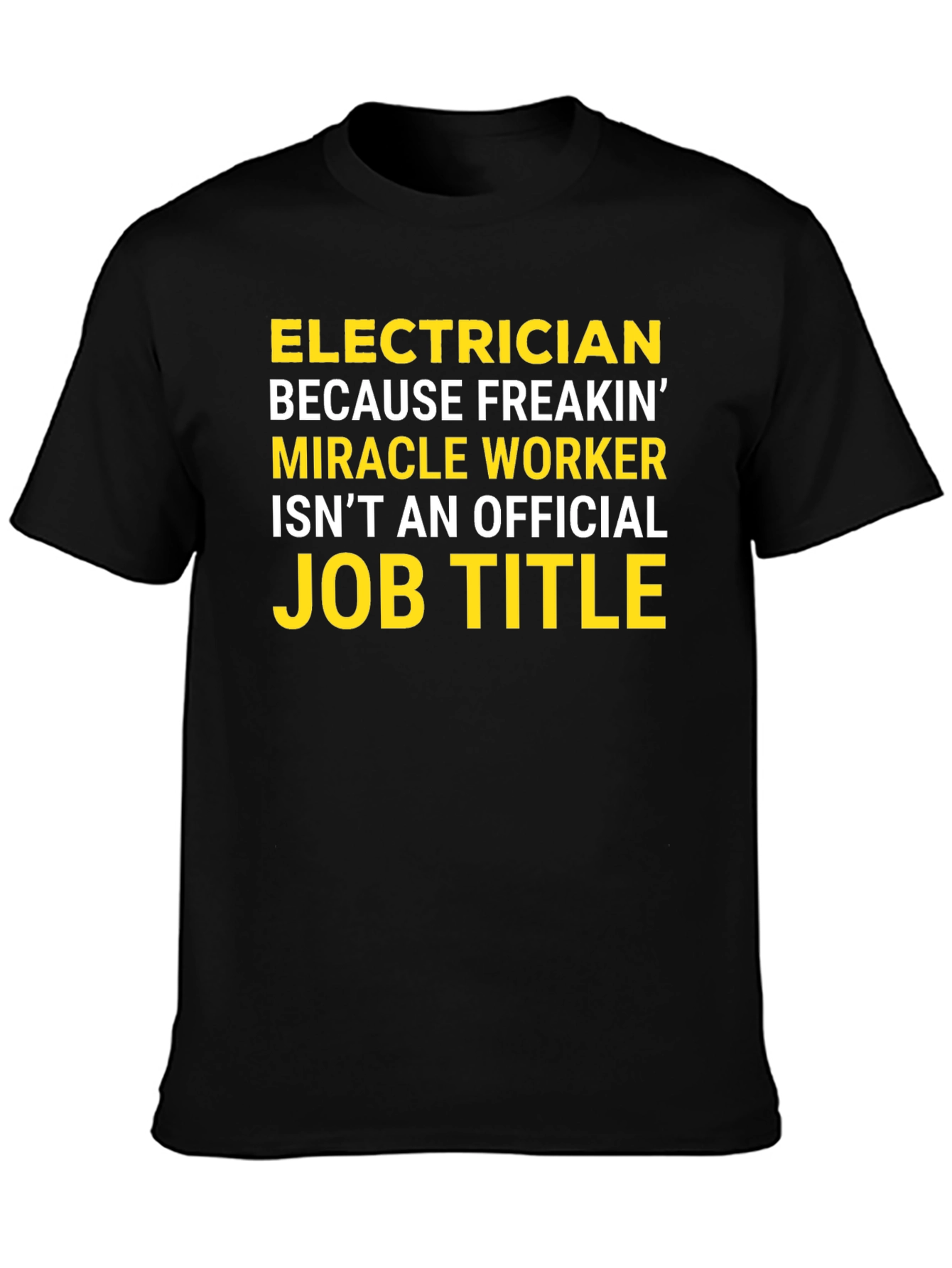 Electrician Funny Job Title Graphic T-Shirt