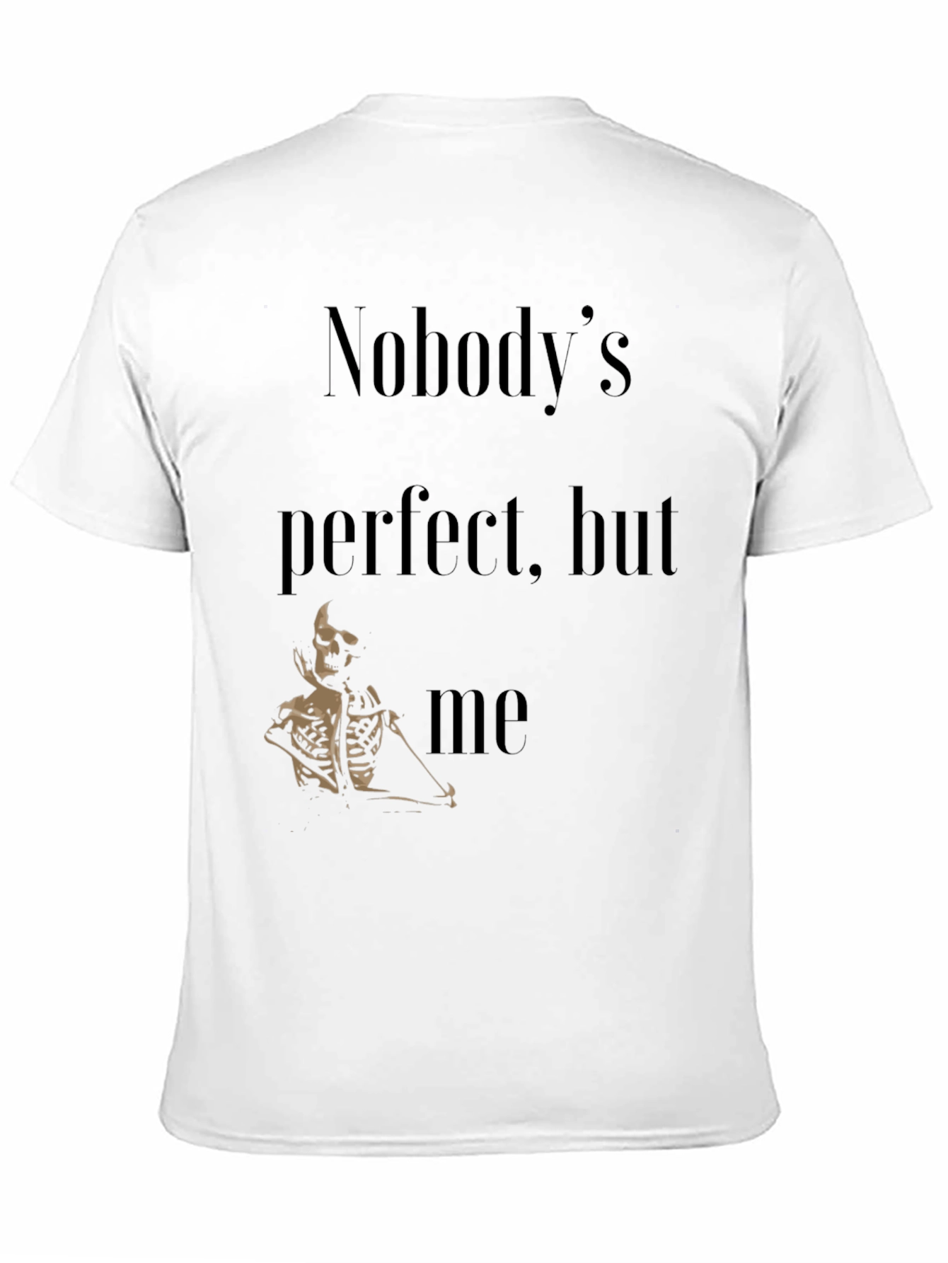 Nobodys Perfect Skeleton Graphic T-Shirt