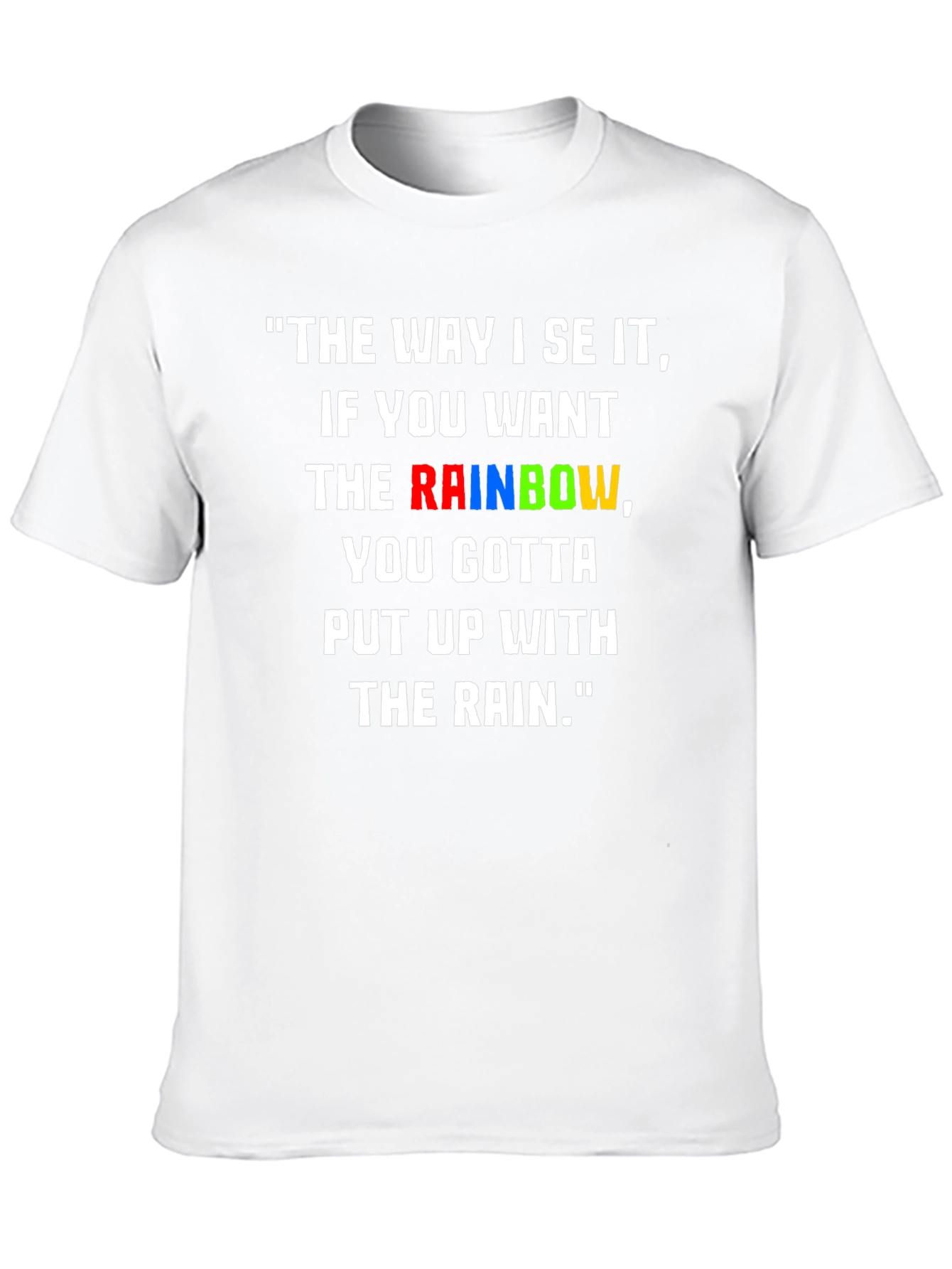 Rainbow Quote Graphic T-Shirt - Inspiring Tee