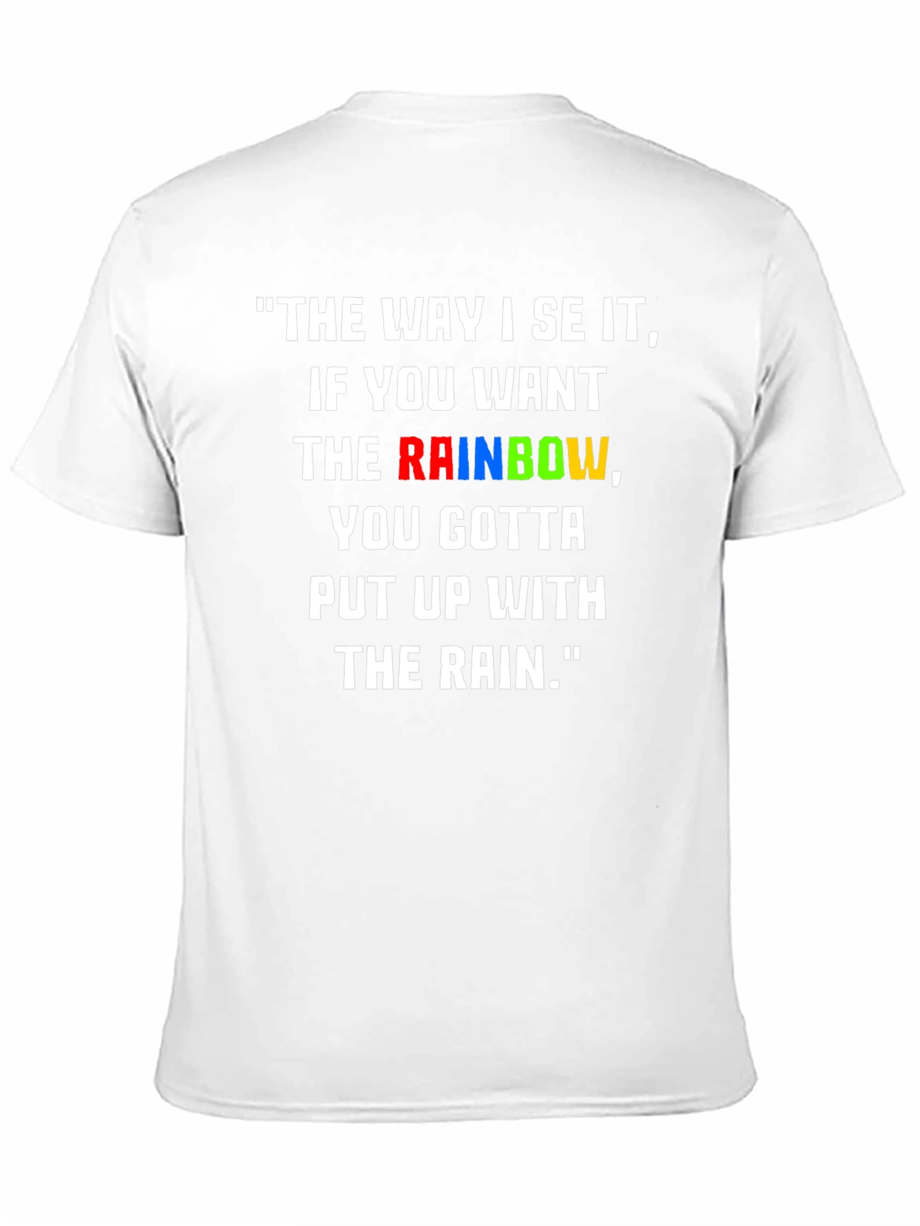 Rainbow Quote Graphic T-Shirt - Inspiring Tee