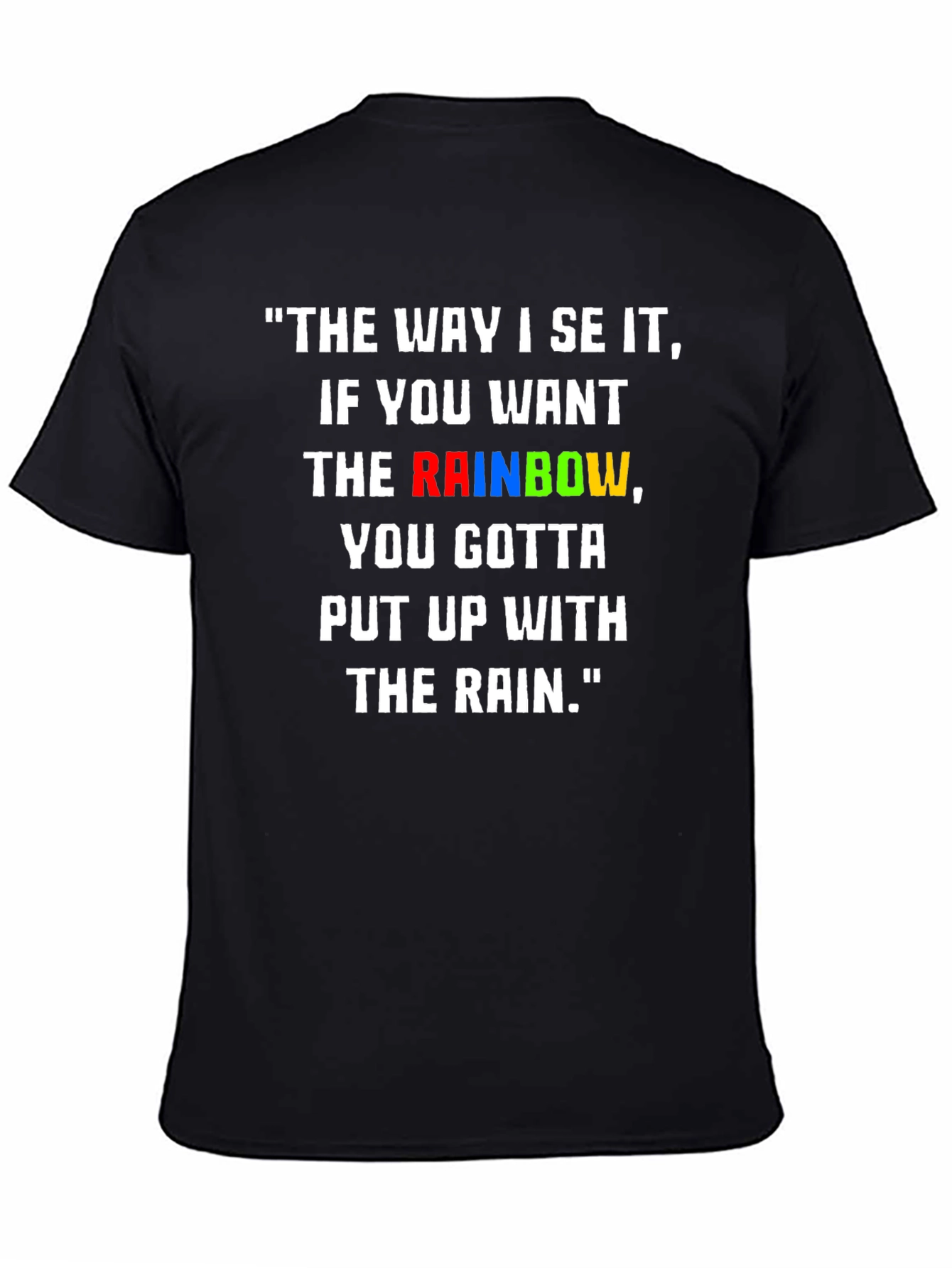 Rainbow Quote Graphic T-Shirt - Inspiring Tee