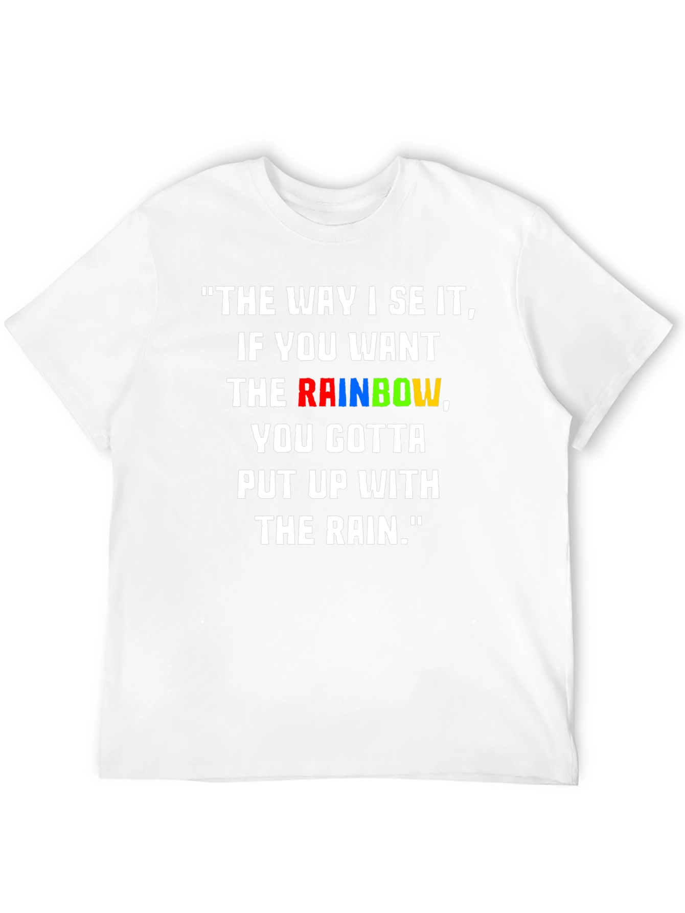 Rainbow Quote Graphic T-Shirt - Inspiring Tee