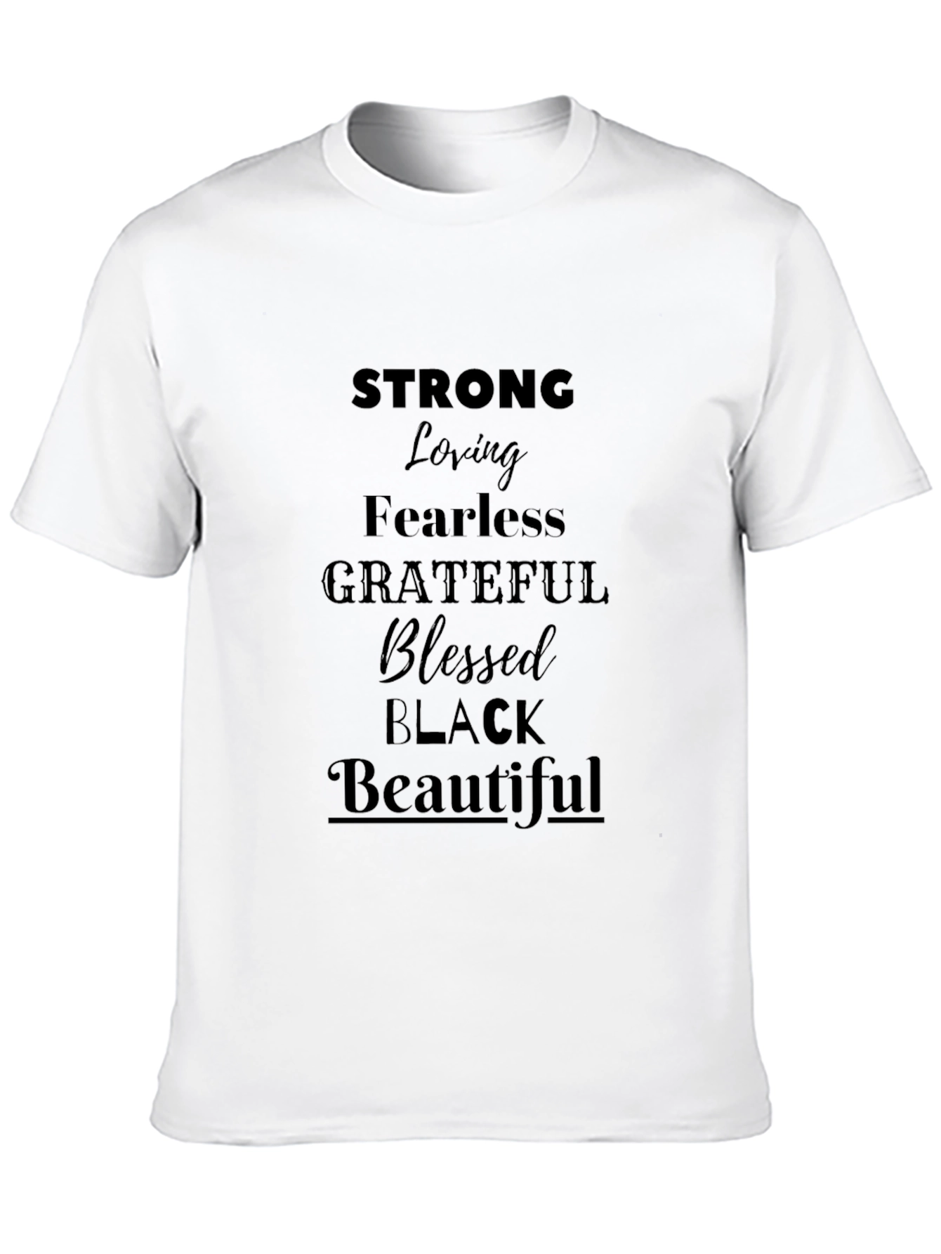 Strong Black Beautiful Graphic T-Shirt