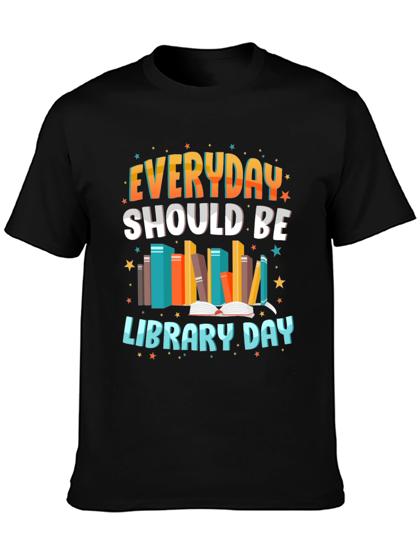 Everyday Should Be Library Day T-Shirt
