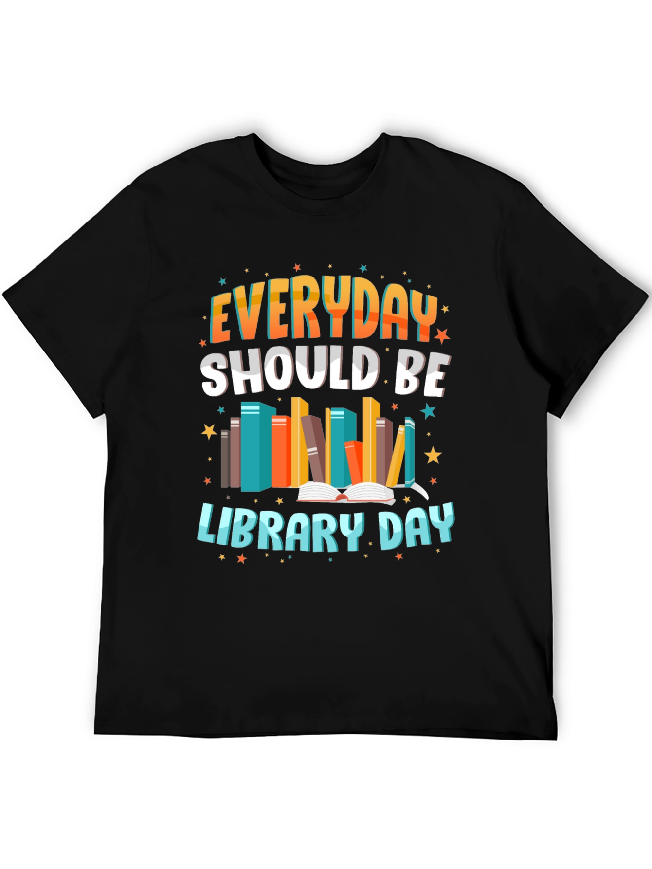 Everyday Should Be Library Day T-Shirt