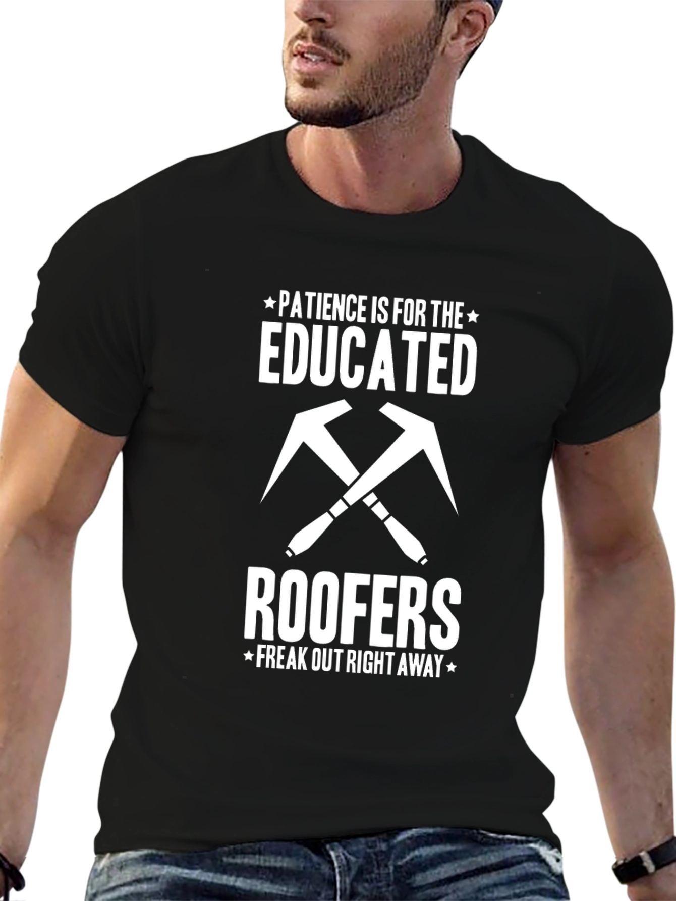 Funny Roofer T-Shirt: Patience is for the Educated