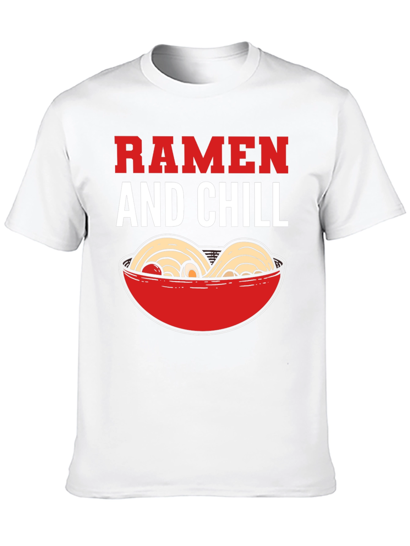 Ramen and Chill Graphic T-Shirt - Foodie Tee