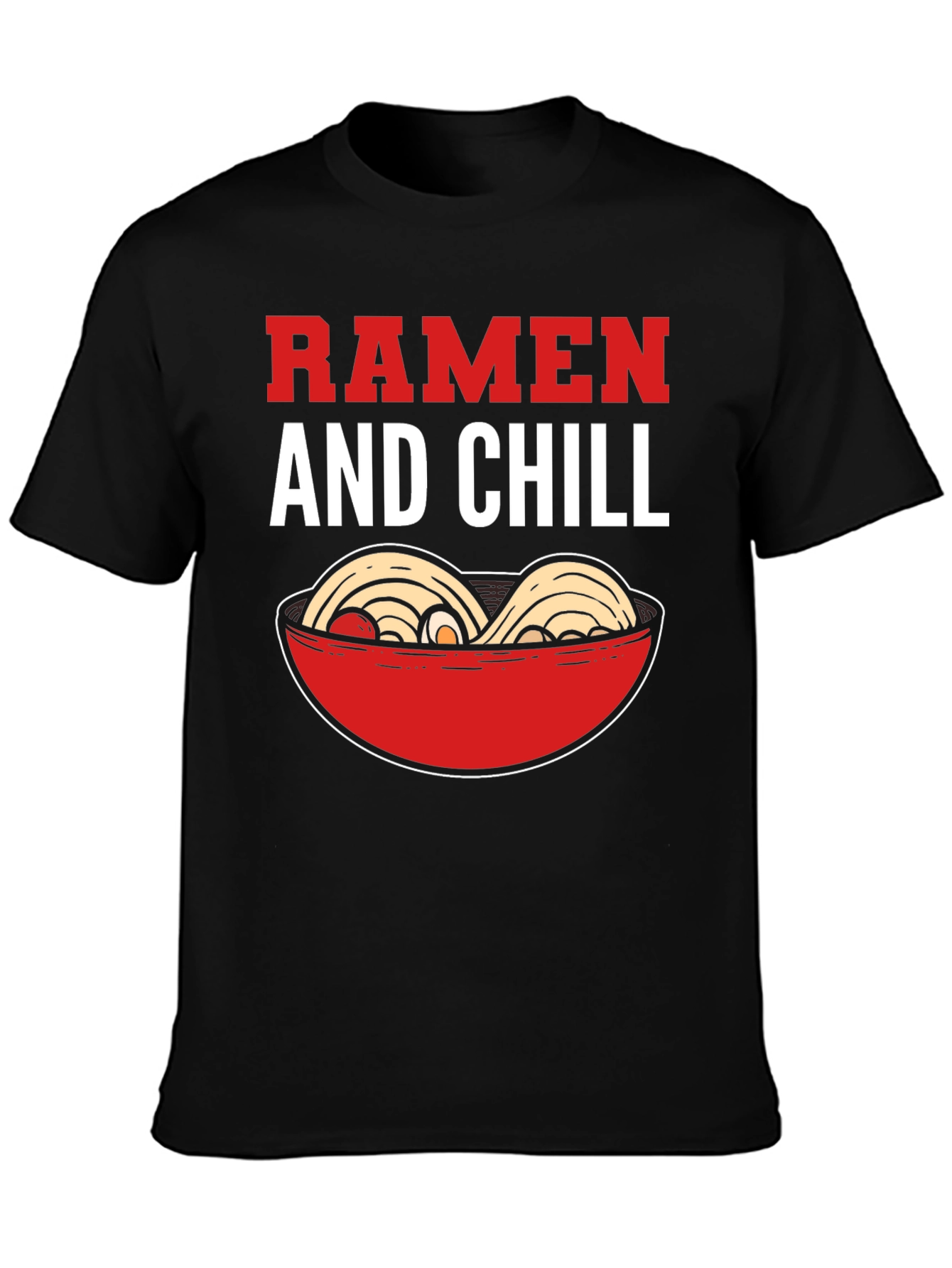Ramen and Chill Graphic T-Shirt - Foodie Tee