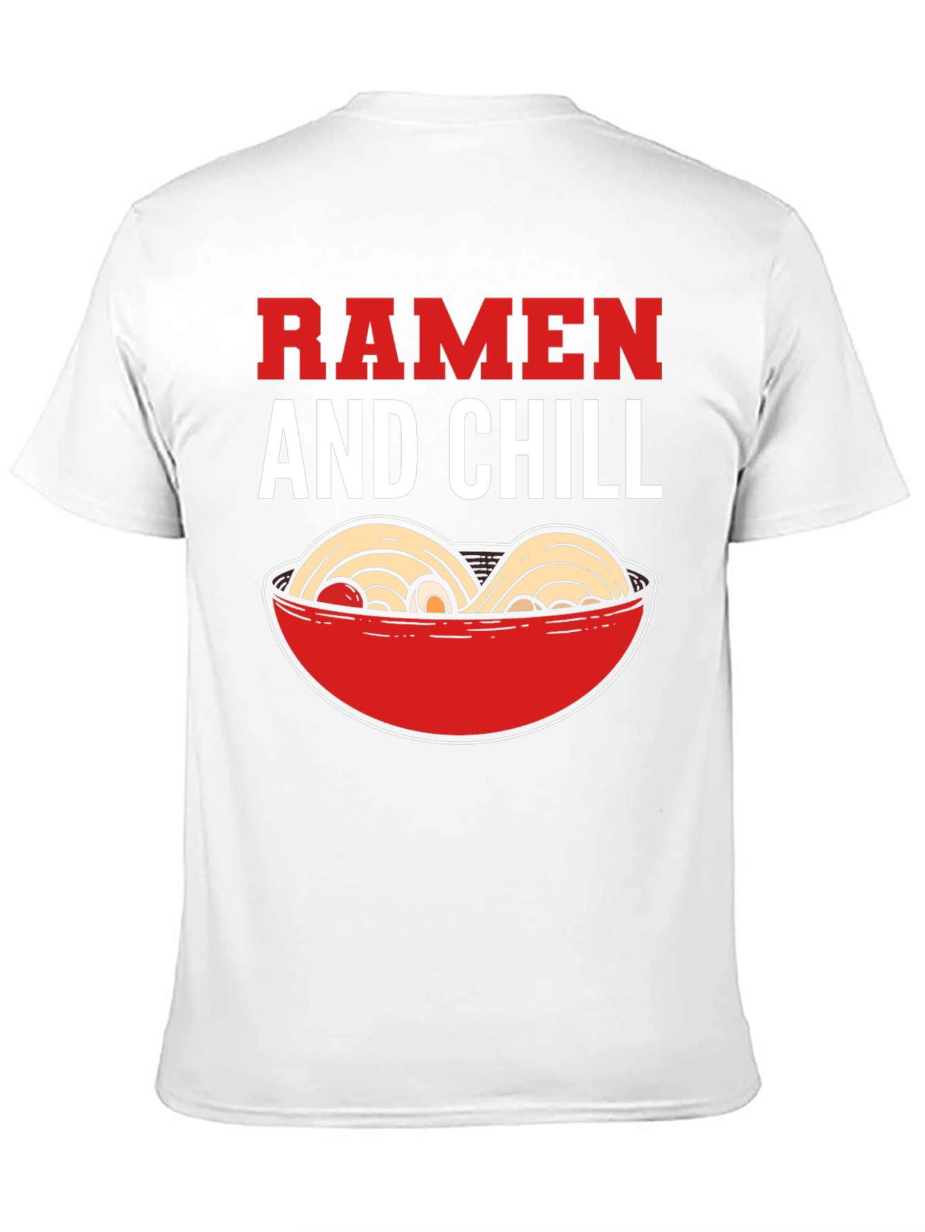Ramen and Chill Graphic T-Shirt - Foodie Tee