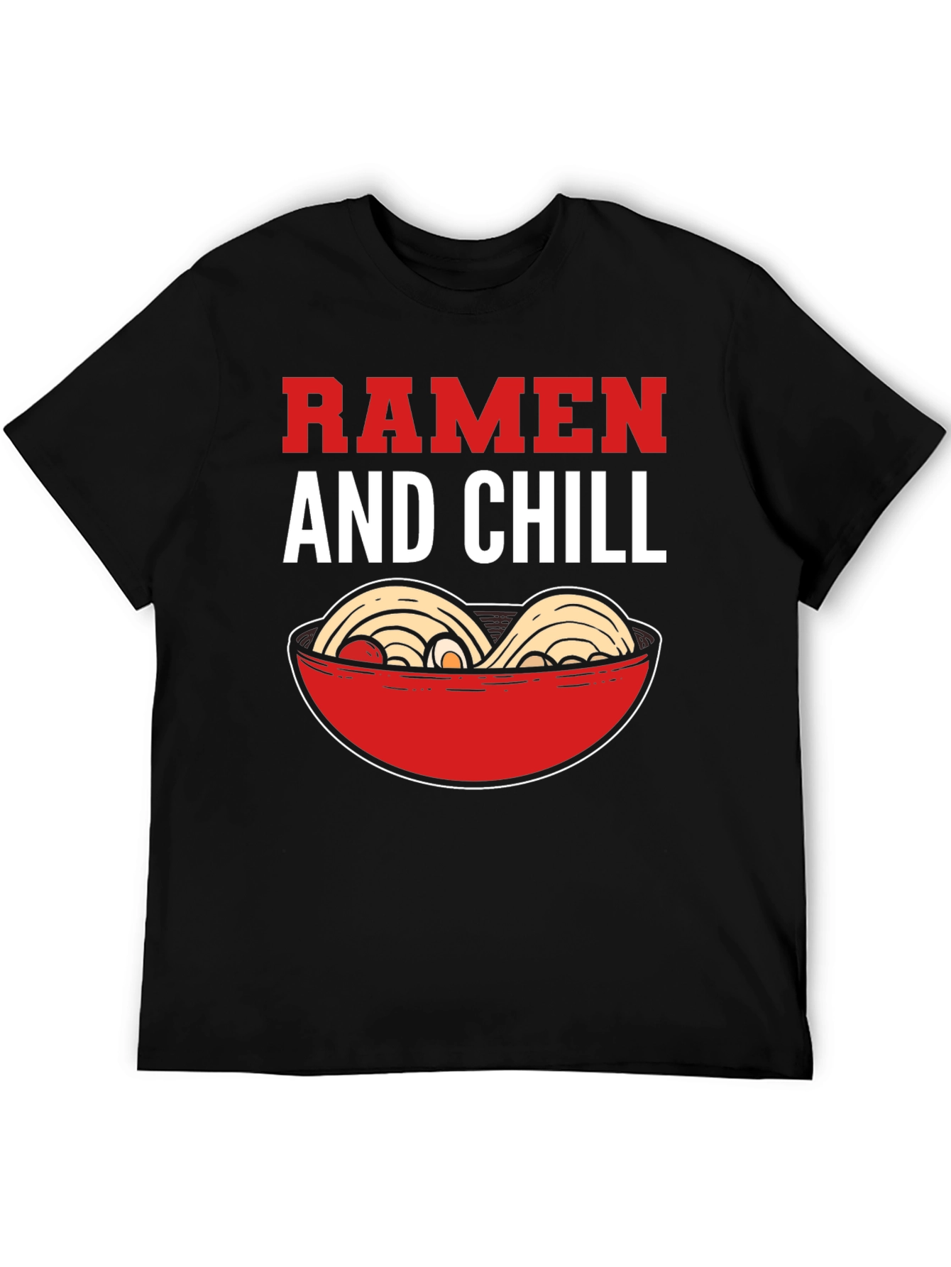 Ramen and Chill Graphic T-Shirt - Foodie Tee