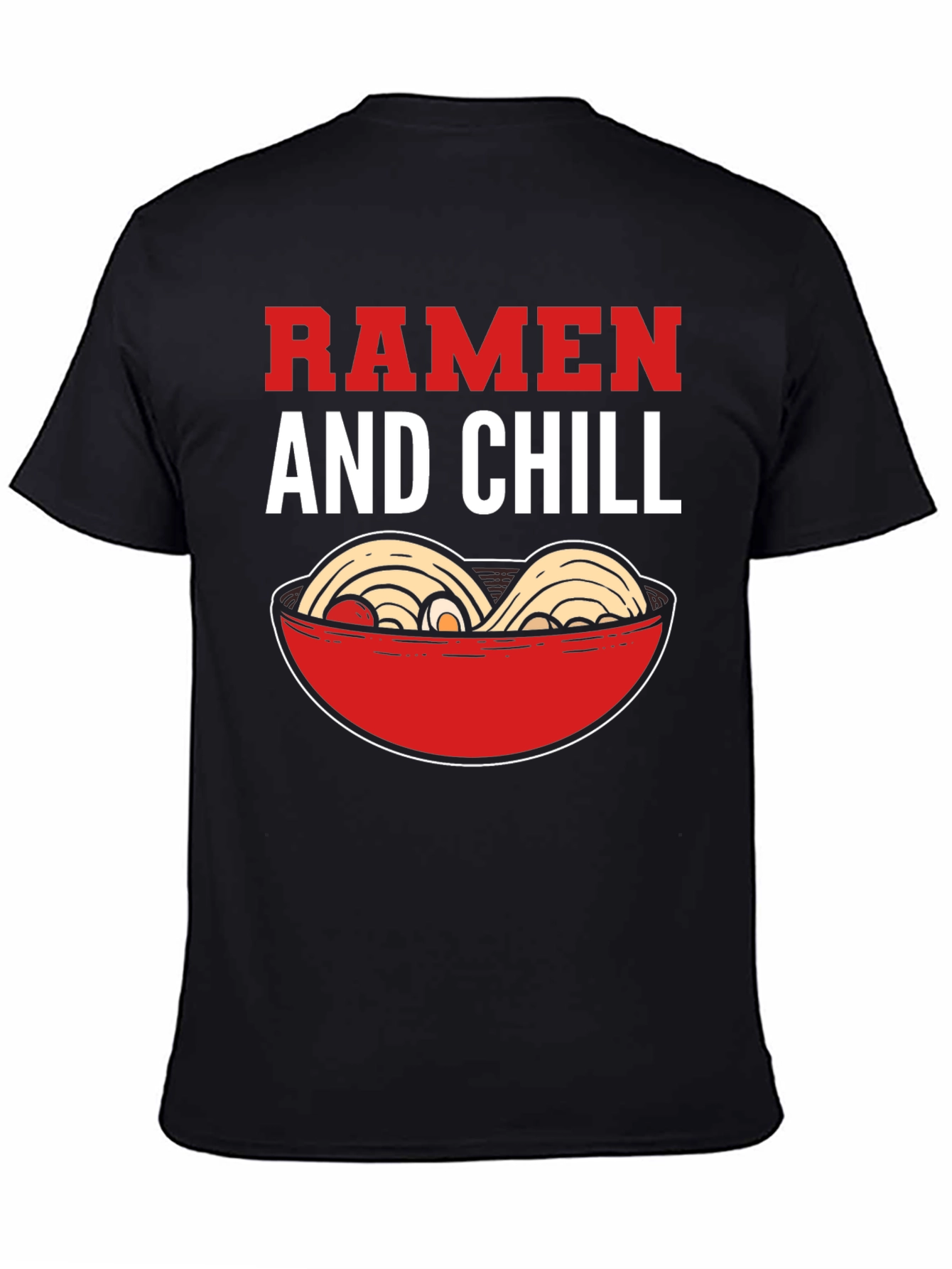 Ramen and Chill Graphic T-Shirt - Foodie Tee