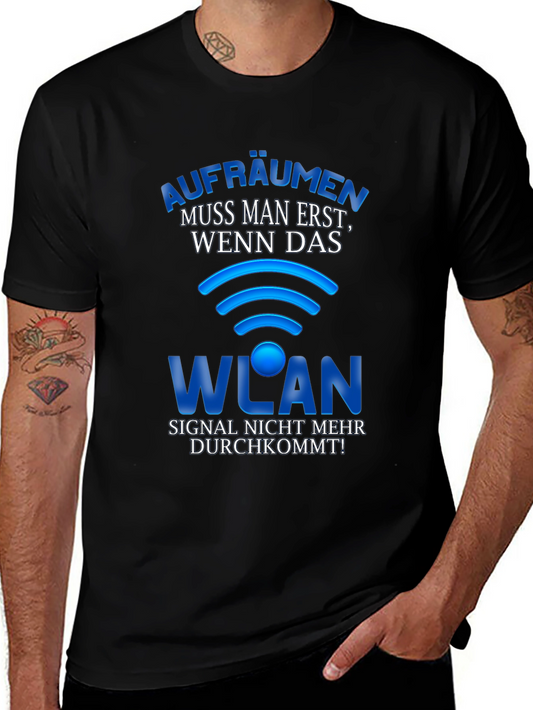 Funny WLAN T-Shirt - Clean When Signal Drops!