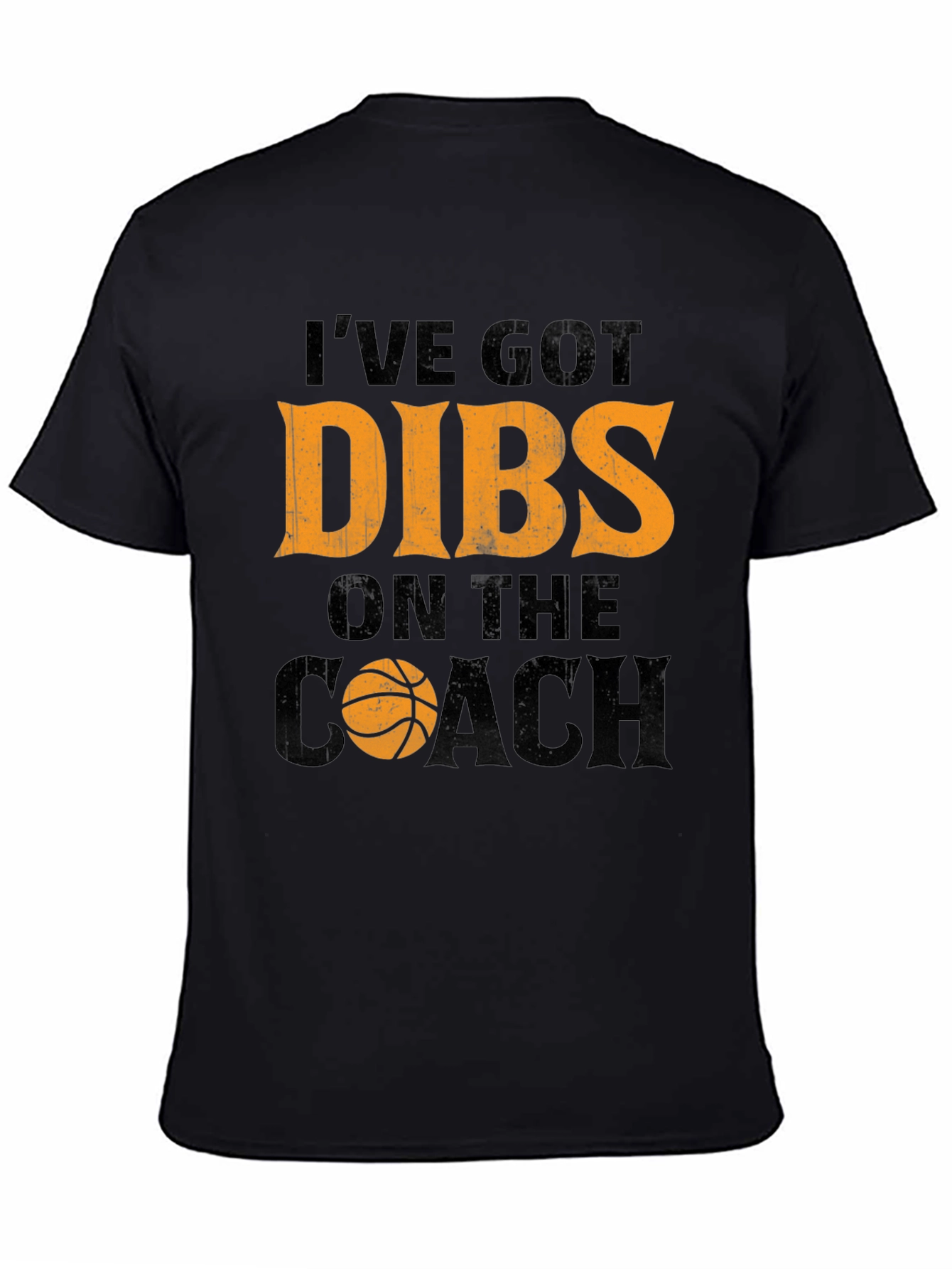 Ive Got Dibs On The Coach T-Shirt