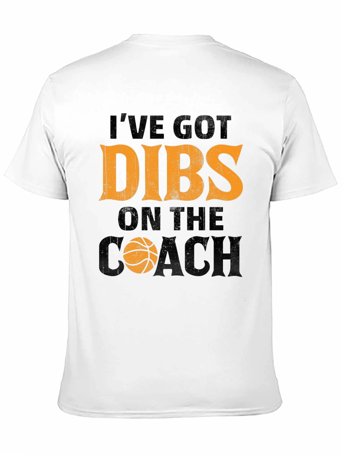Ive Got Dibs On The Coach T-Shirt