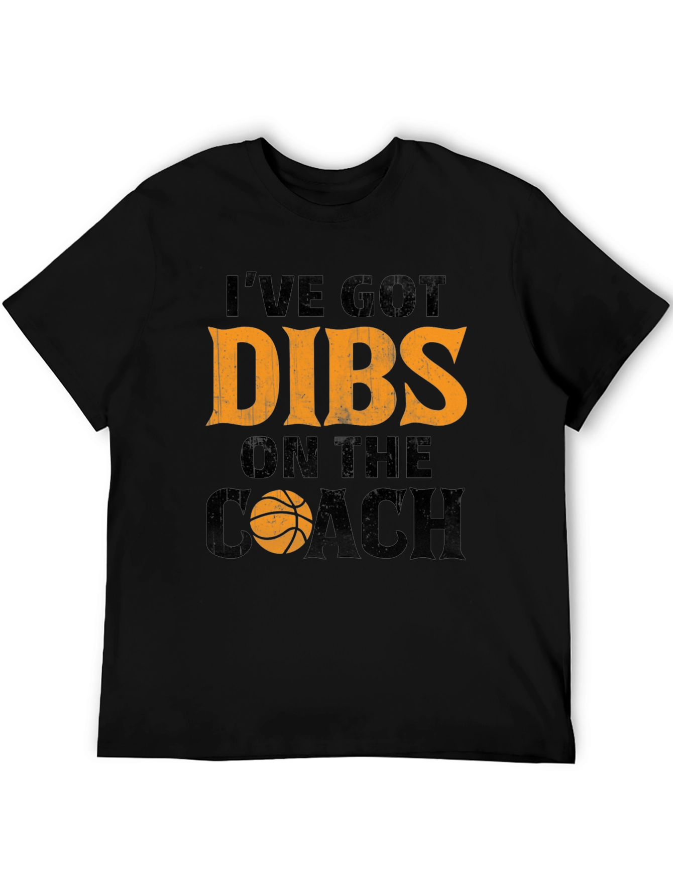 Ive Got Dibs On The Coach T-Shirt