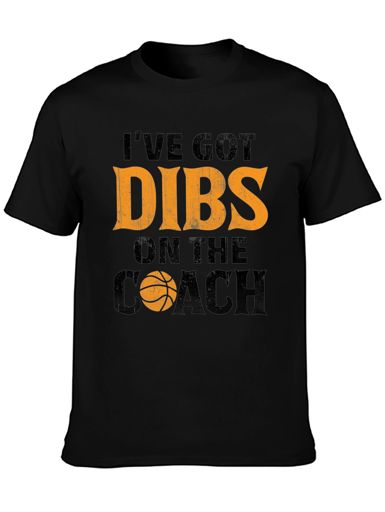 Ive Got Dibs On The Coach T-Shirt