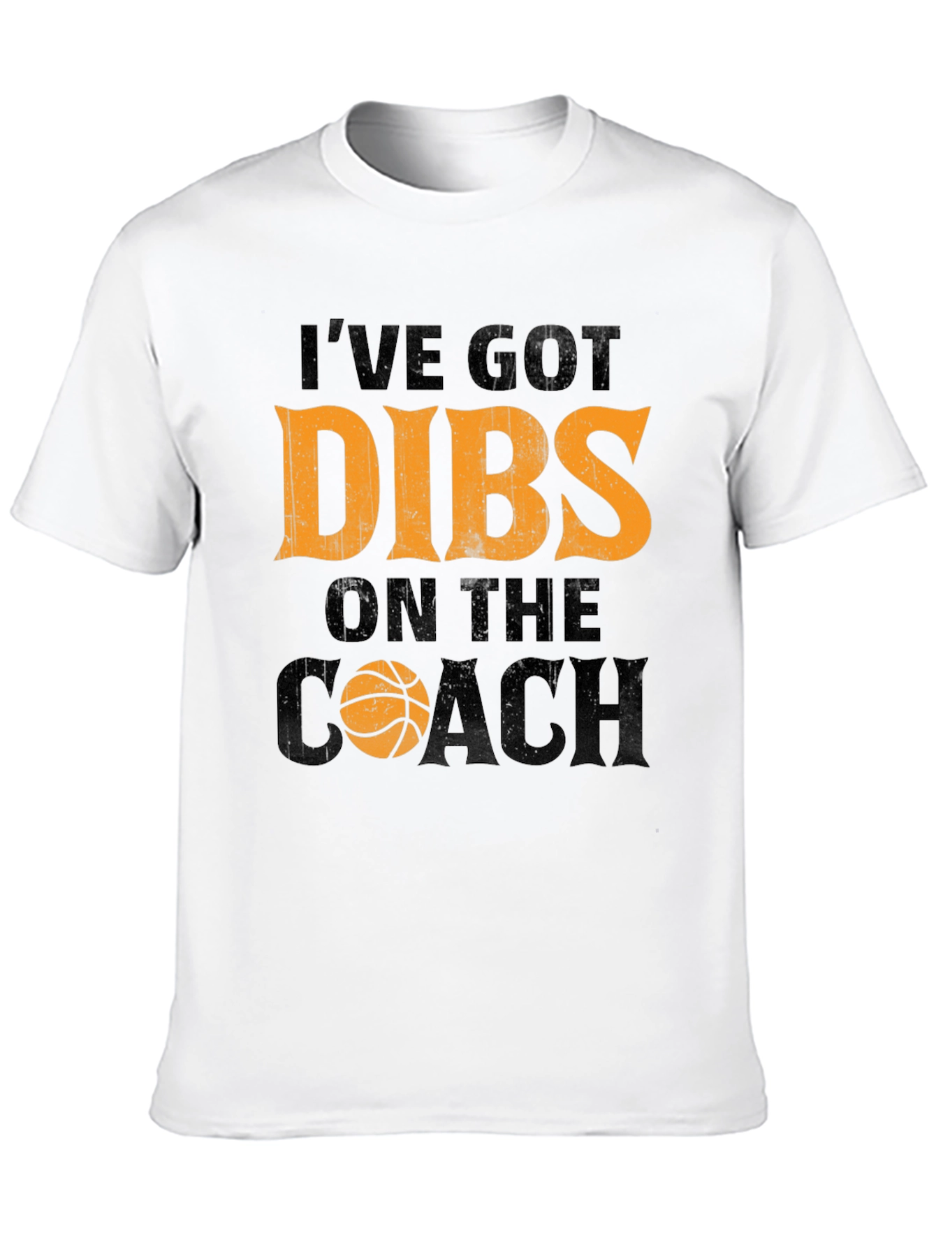 Ive Got Dibs On The Coach T-Shirt