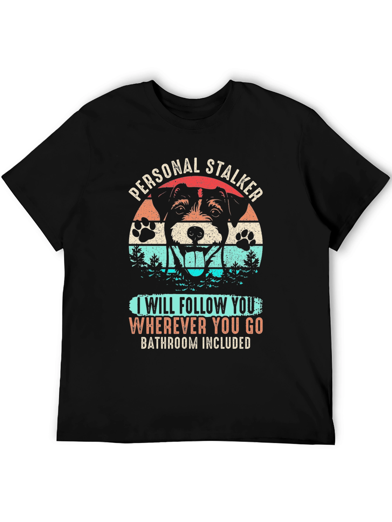 Personal Stalker Dog Graphic T-Shirt