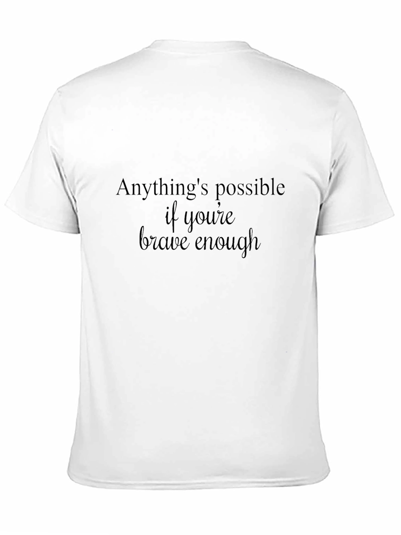 Anythings Possible Graphic Tee - Inspiring Quote T-Shirt