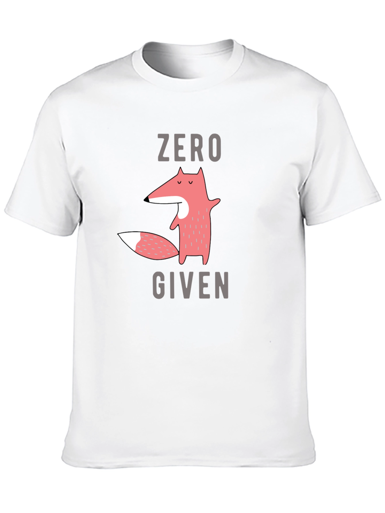 Zero Fox Given T-Shirt - Funny Graphic Tee