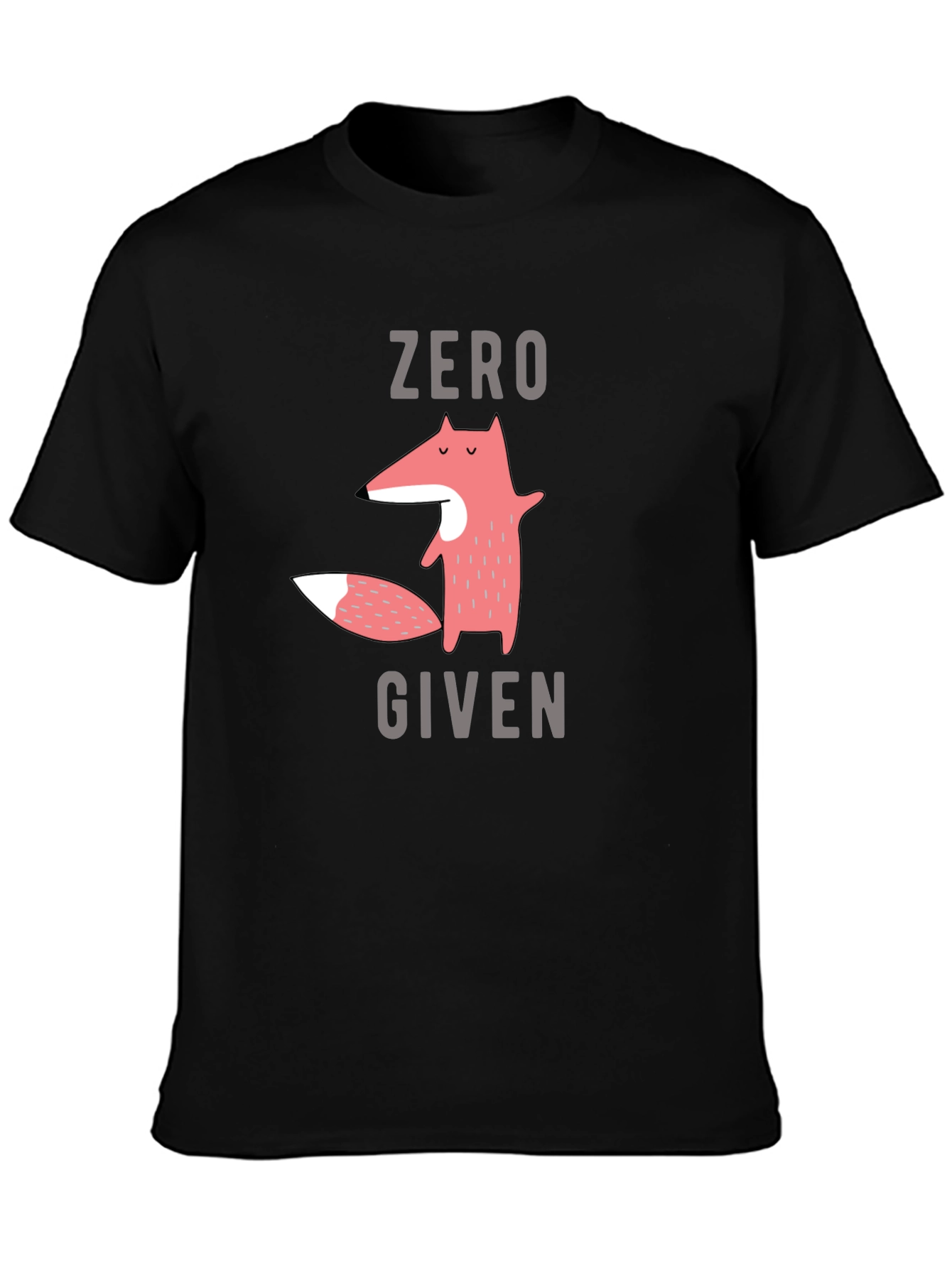 Zero Fox Given T-Shirt - Funny Graphic Tee