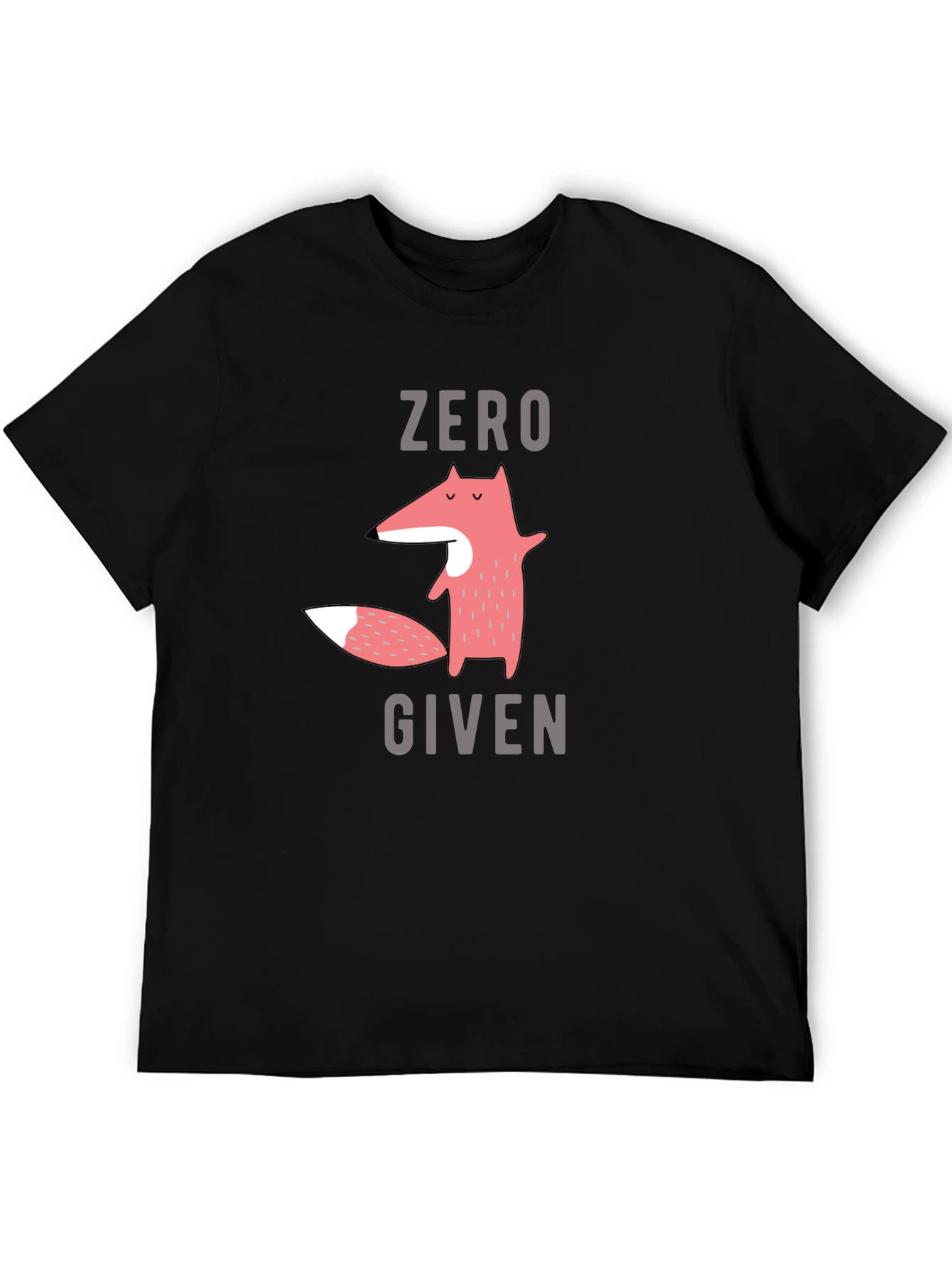 Zero Fox Given T-Shirt - Funny Graphic Tee