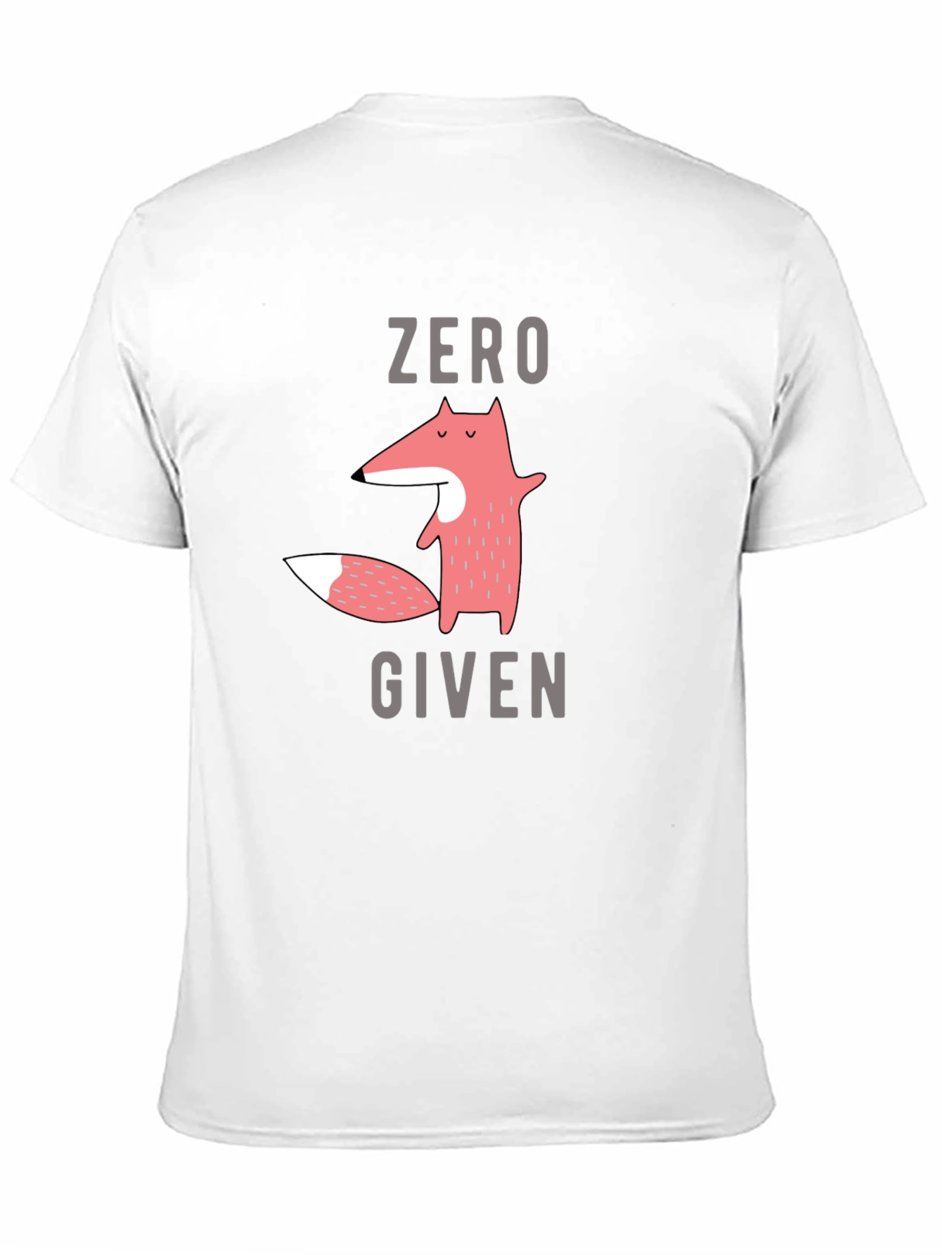 Zero Fox Given T-Shirt - Funny Graphic Tee
