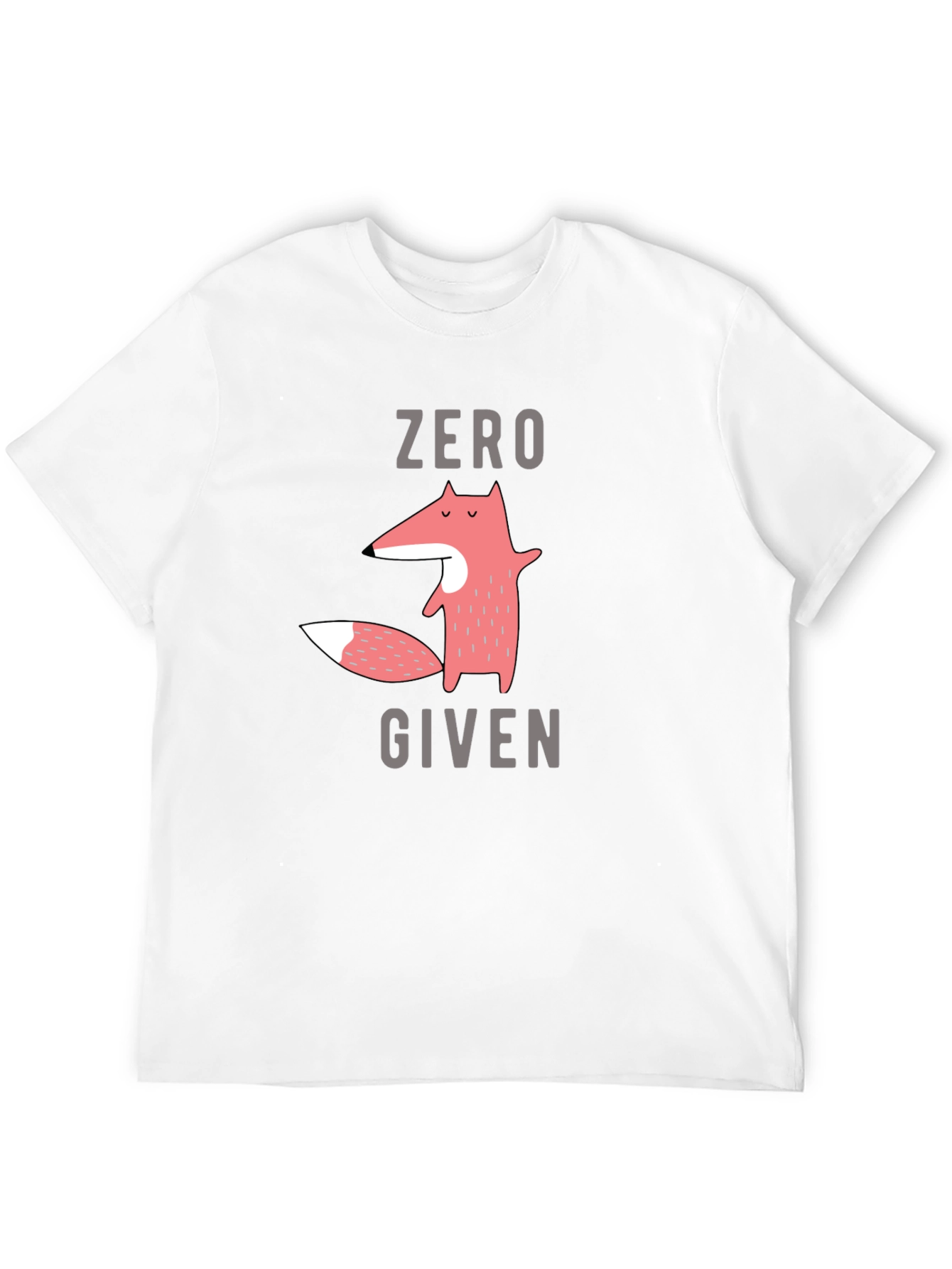 Zero Fox Given T-Shirt - Funny Graphic Tee