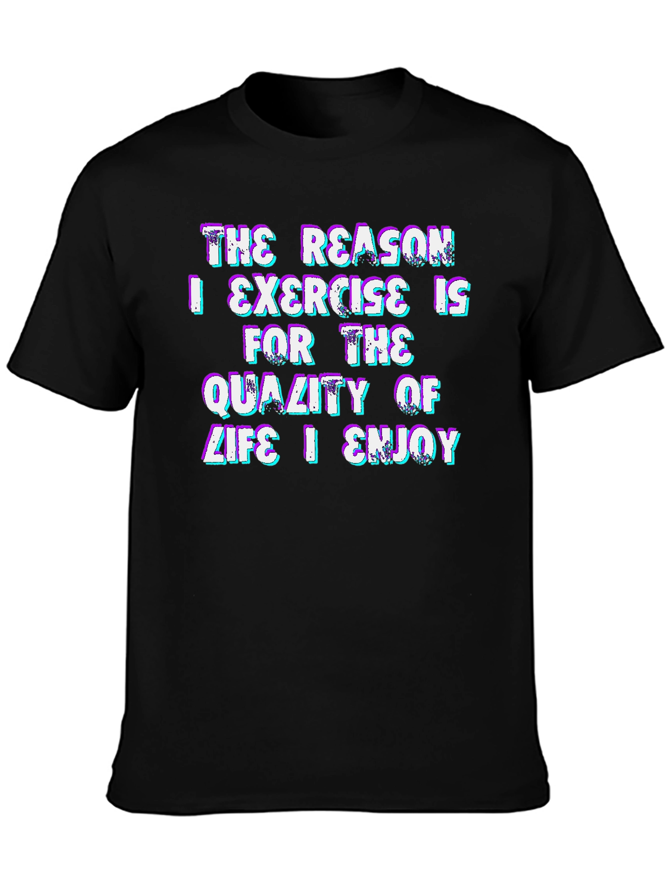 Exercise Motivation Graphic Tee - Quality of Life