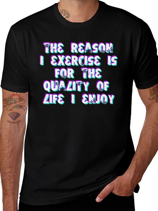 Exercise Motivation Graphic Tee - Quality of Life