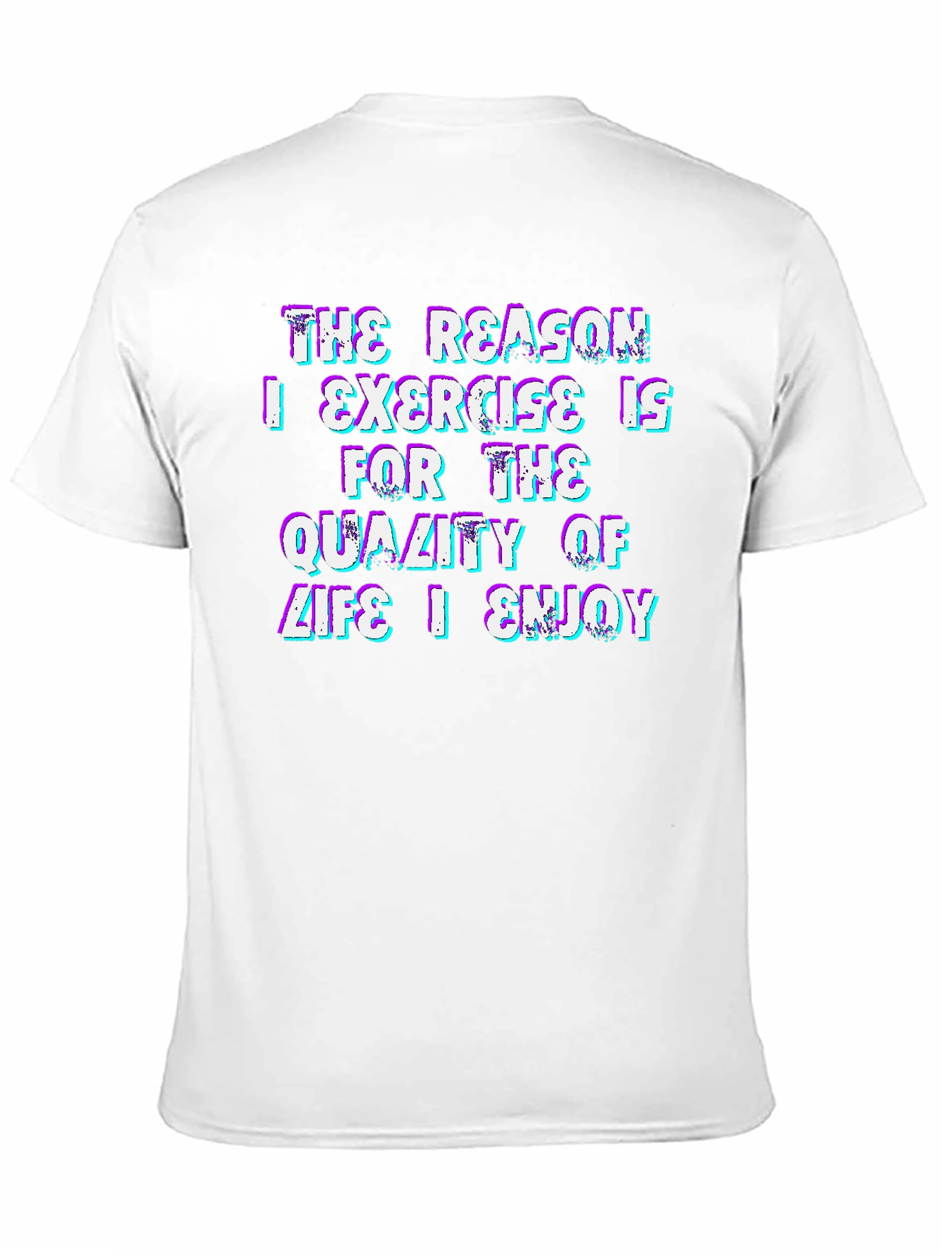 Exercise Motivation Graphic Tee - Quality of Life
